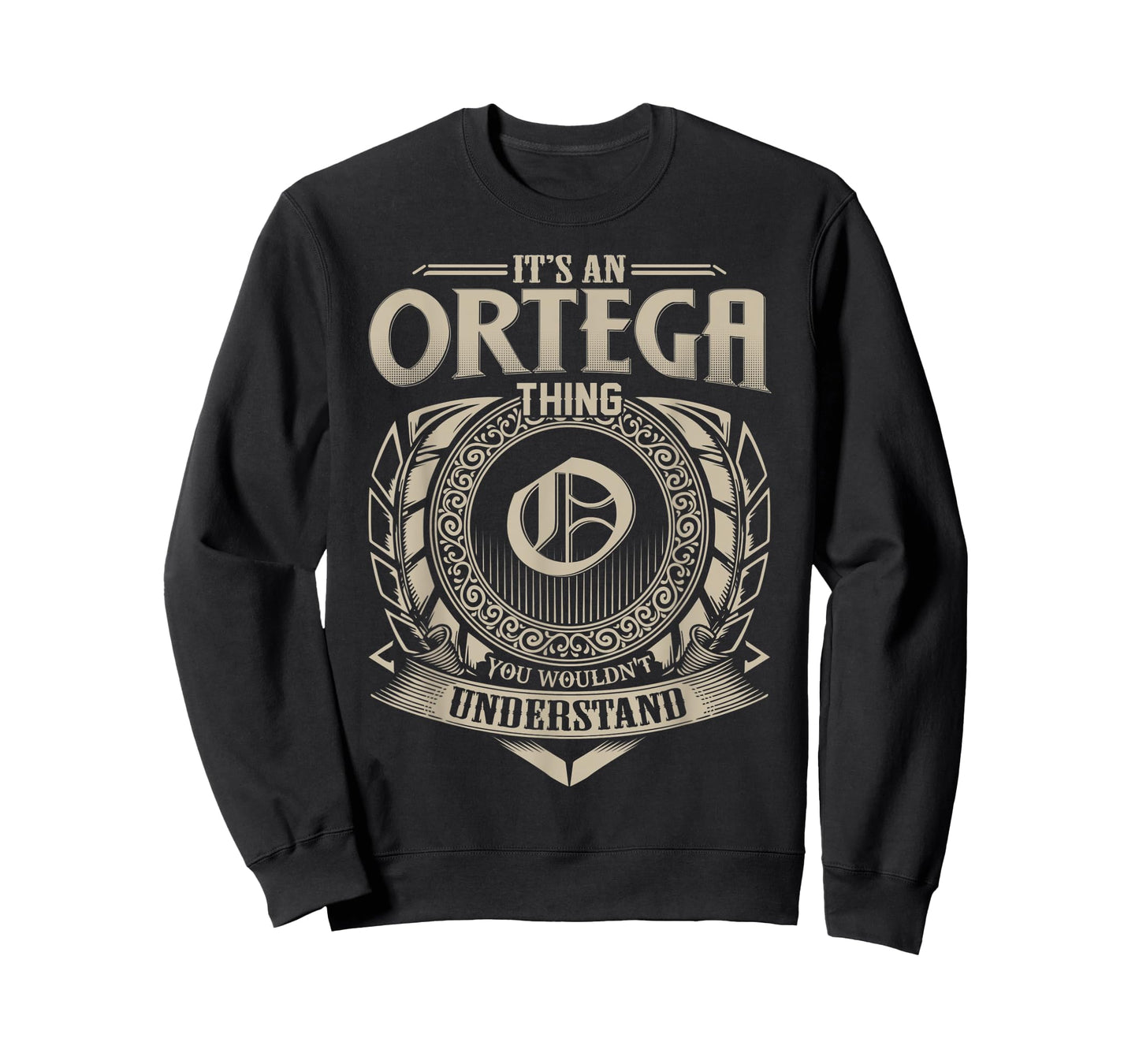 It's An ORTEGA Thing You Wouldn't Understand Name Vintage T-Shirt