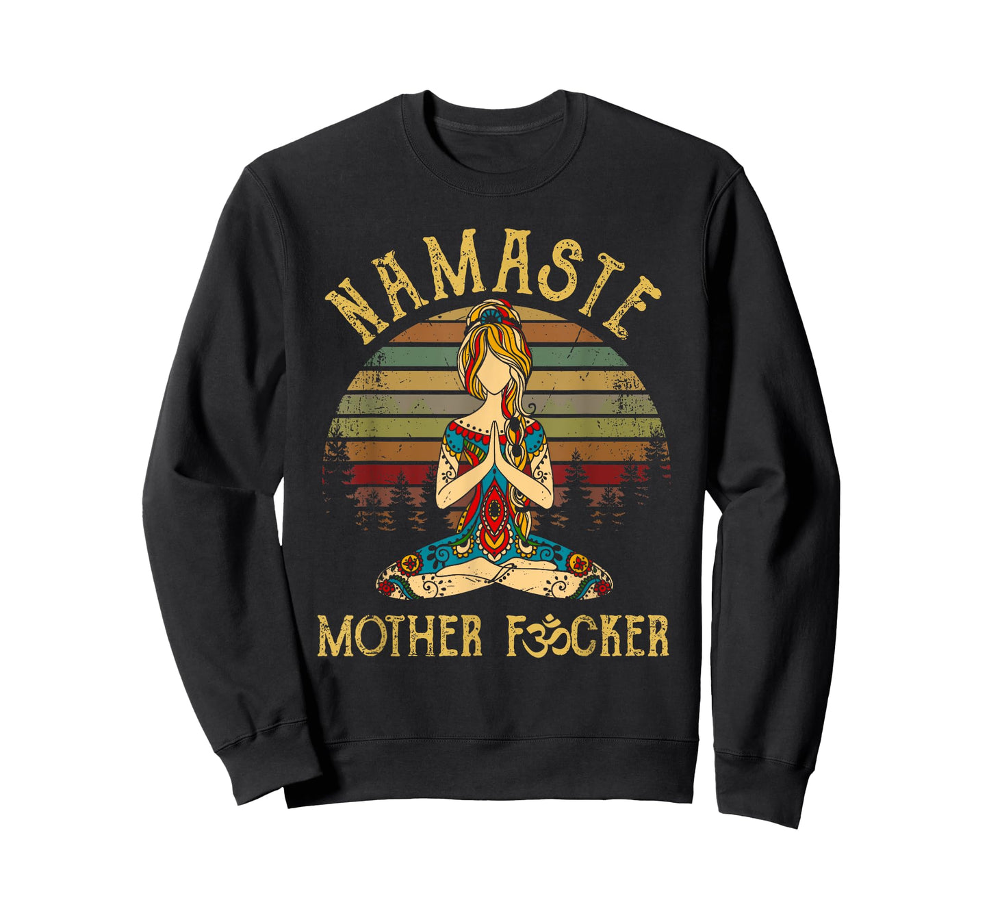 Funny Yoga Humor Meditation Gift Vintage Namaste Mother F T-Shirt