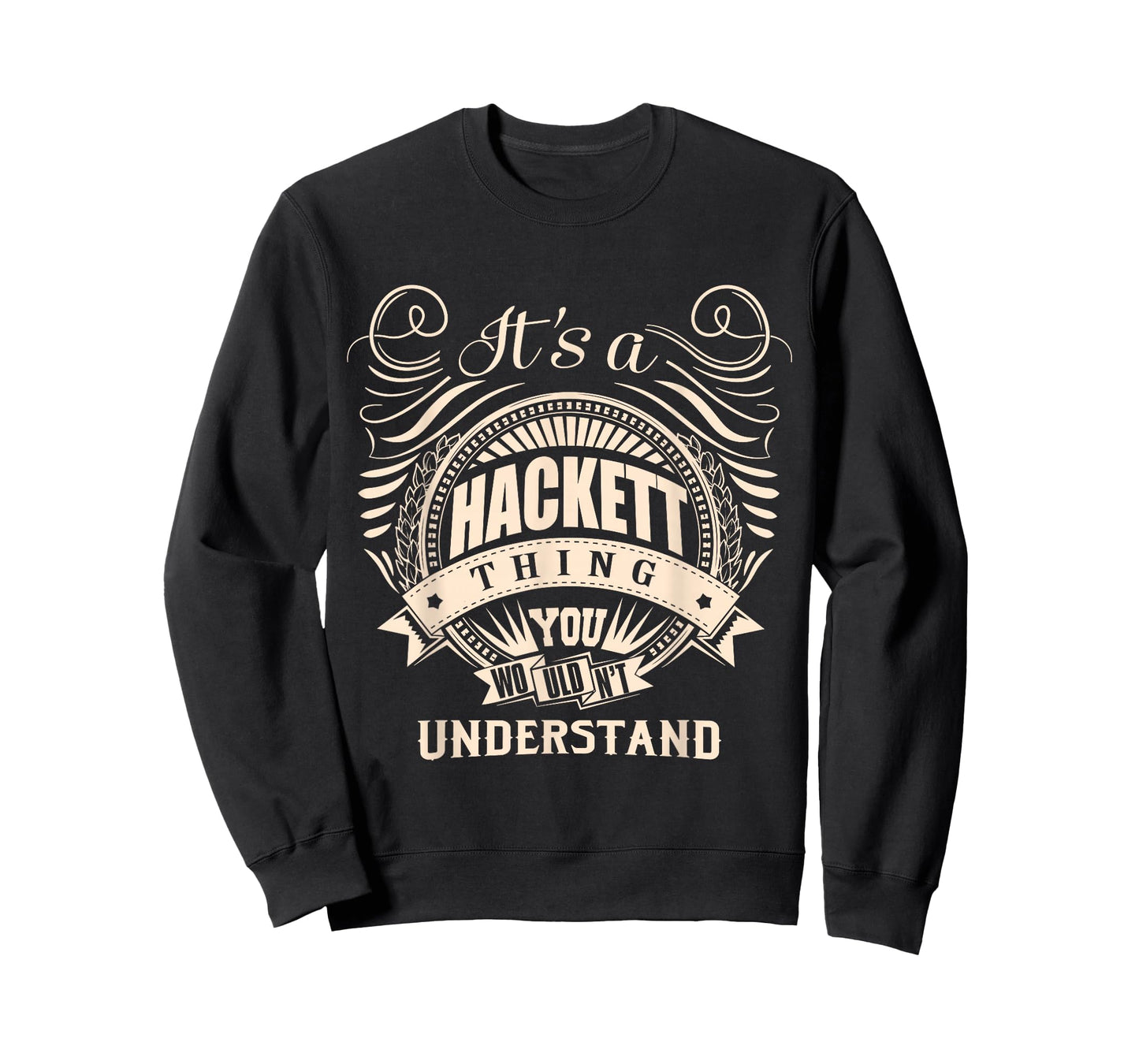 It's a HACKETT thing you wouldn't understand Gifts T-Shirt