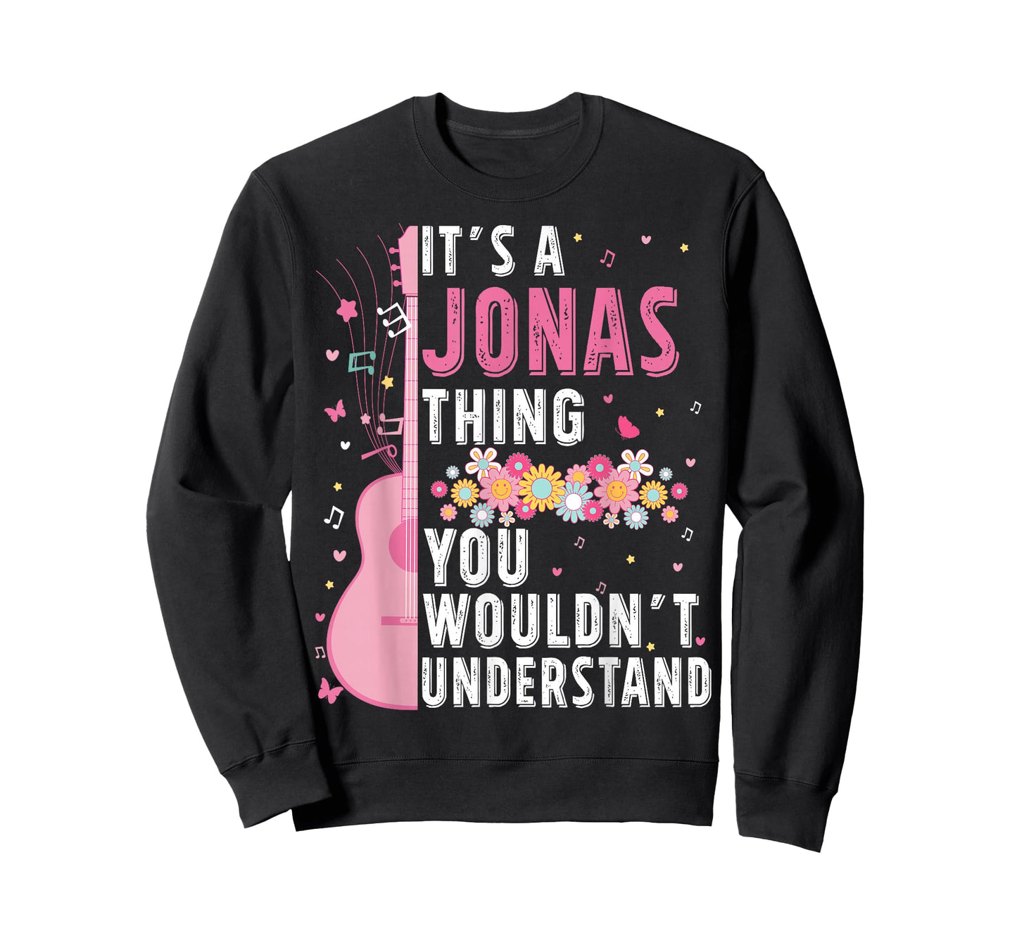 It's A Jonas Thing You Wouldn't Understand Jonas First Name T-Shirt