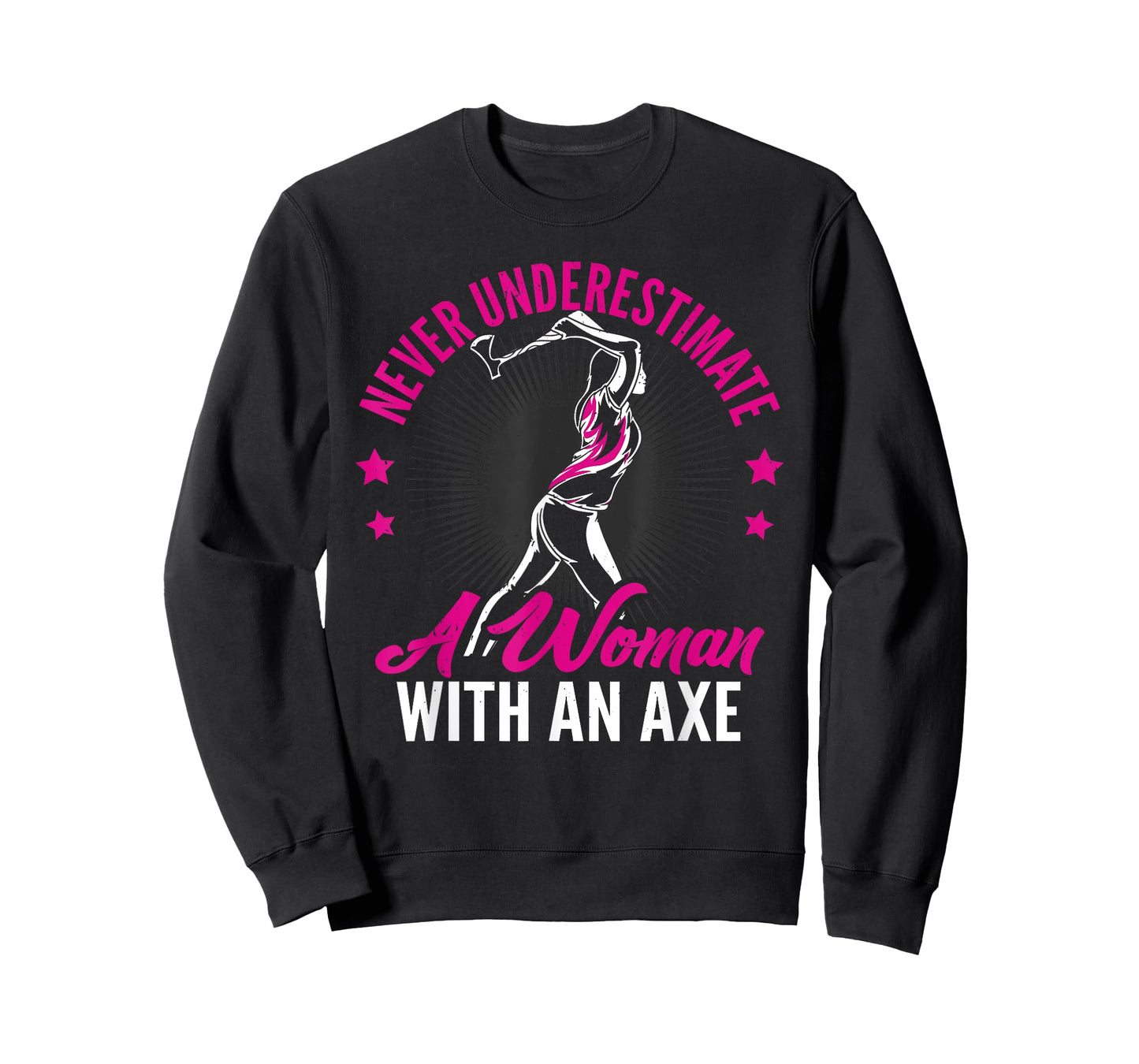 Women Never Underestimate A Woman With An Axe Throwing T-Shirt