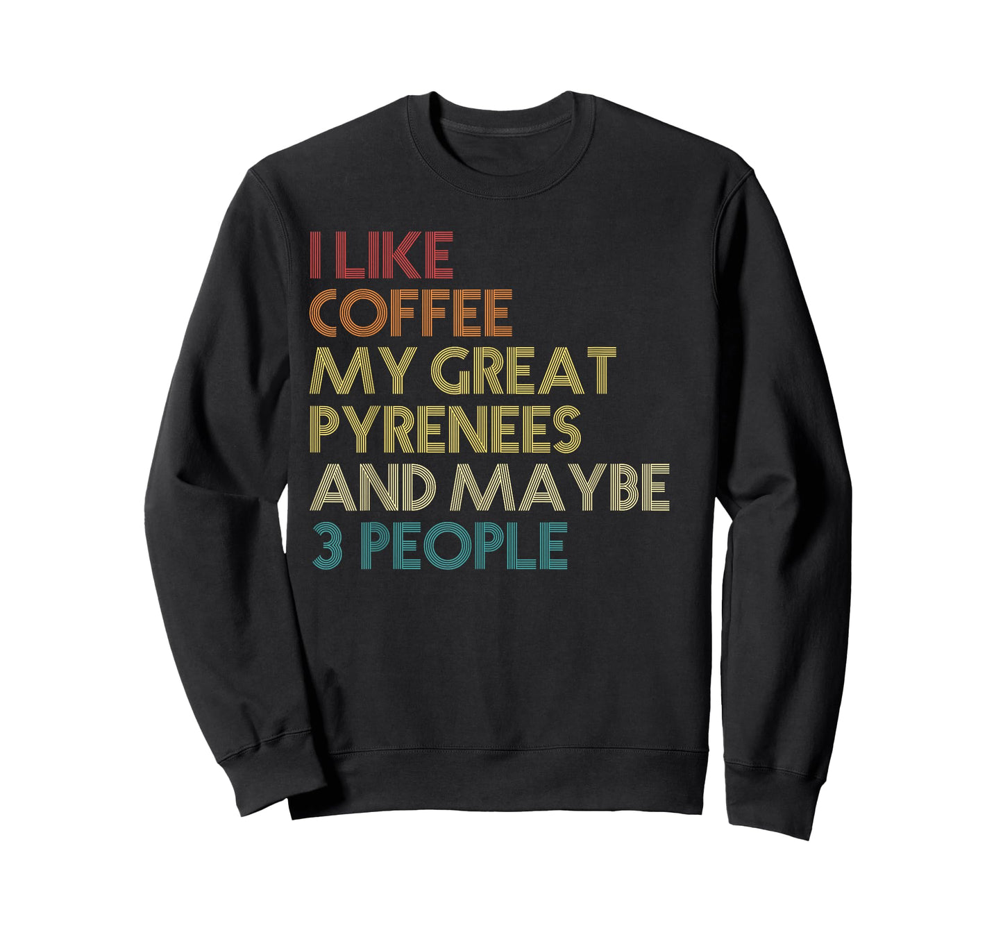 Great Pyrenees Dog Owner Coffee Lovers Funny Vintage Retro T-Shirt