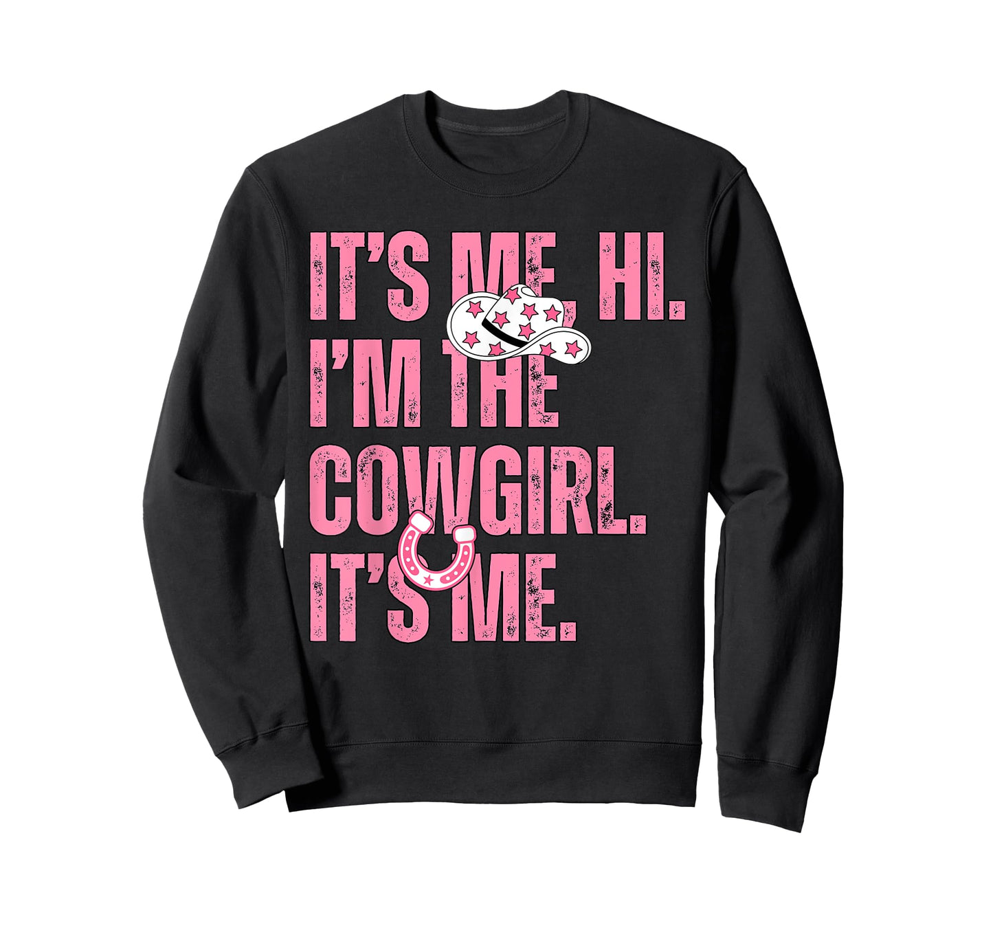 It's Me Hi I'm The Cowgirl Its Me Country Life Western Girls T-Shirt