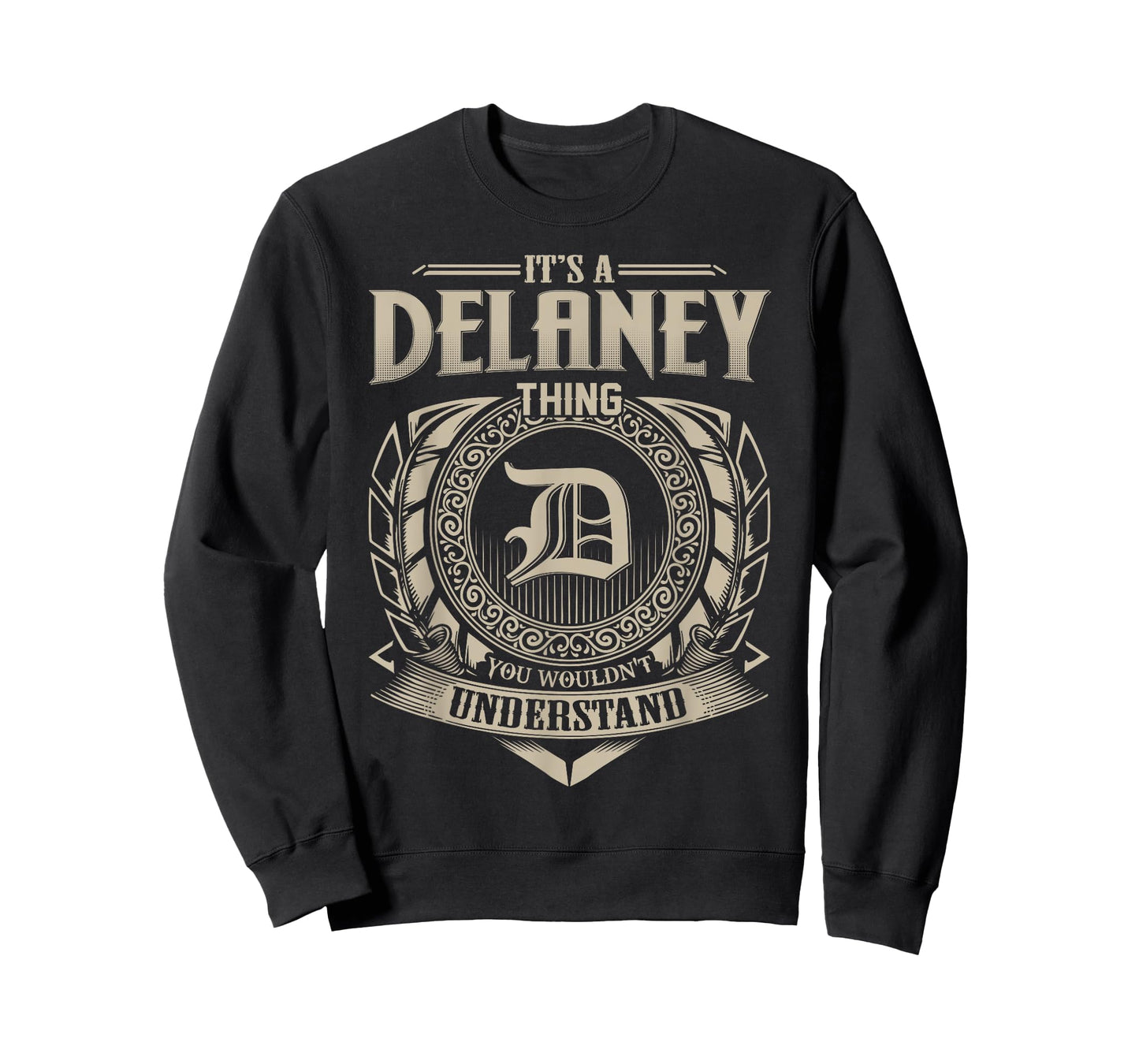 It's A DELANEY Thing You Wouldn't Understand Name Vintage T-Shirt