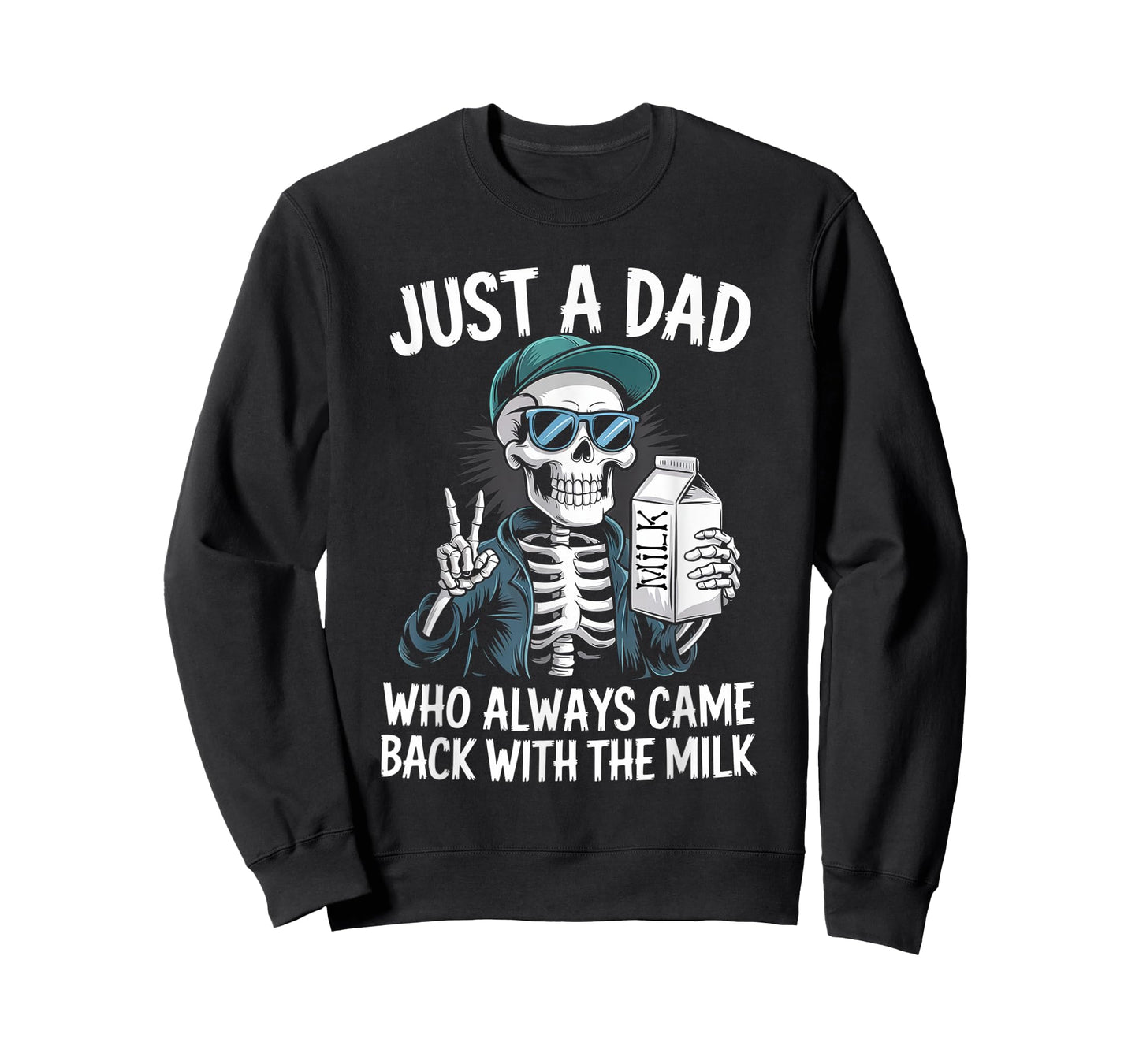 Just a Dad Who Always Came Back with The Milk Father's Day T-Shirt