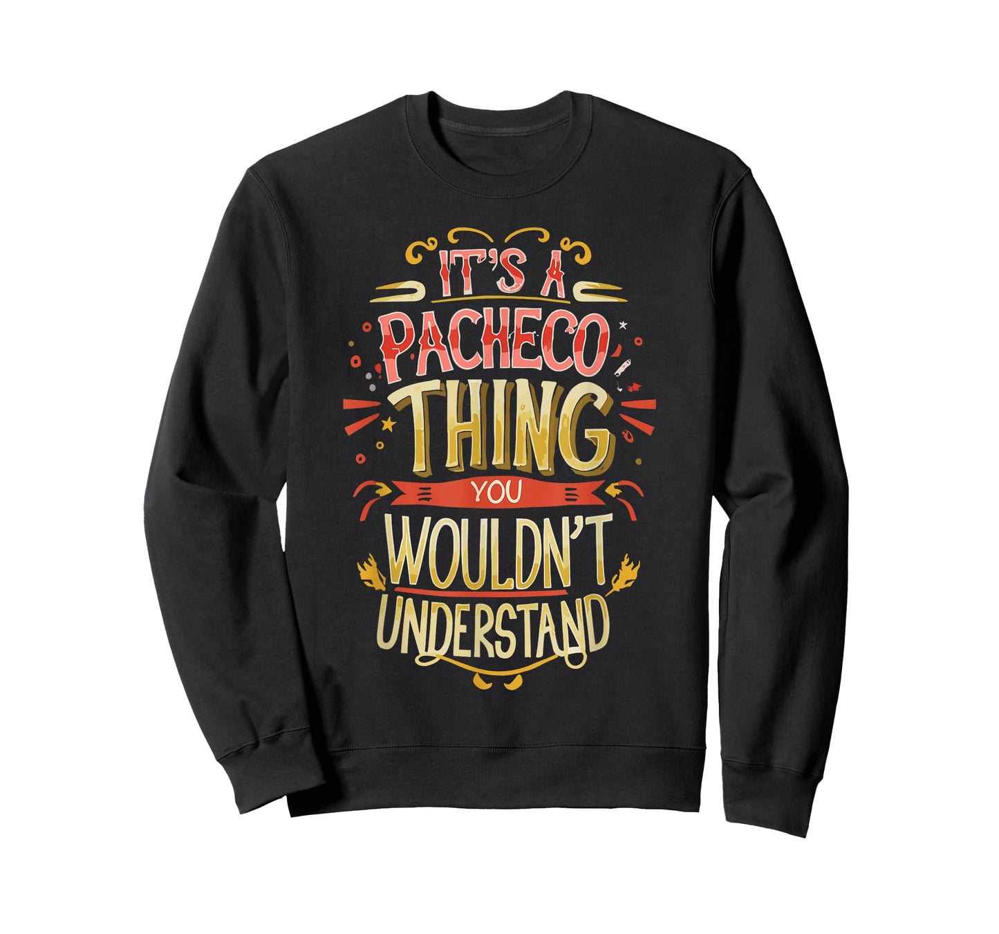 It's A Pacheco Thing | Family Name Surname Pacheco T-Shirt