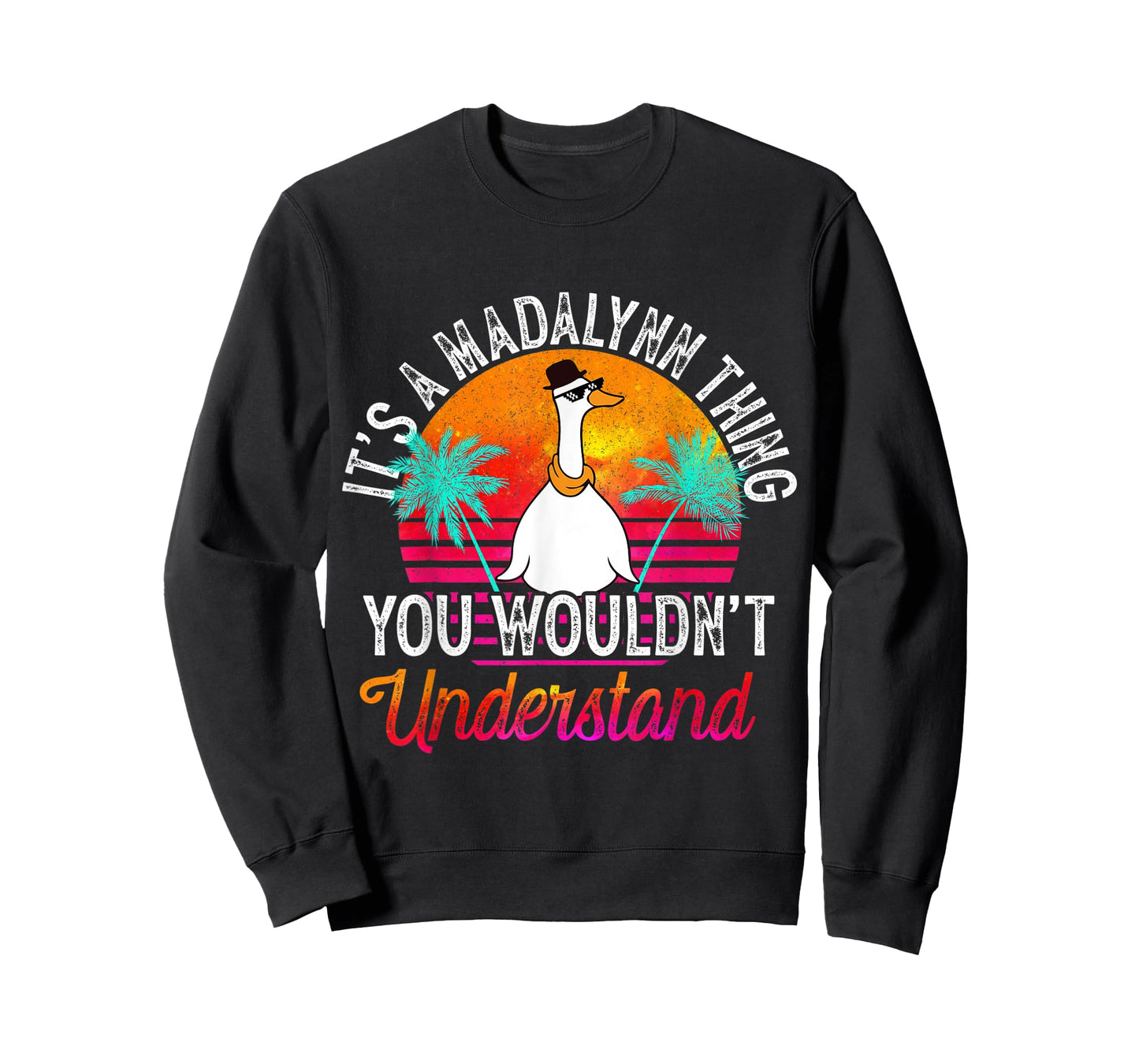 It's A Madalynn Thing You Wouldn't Understand Funny Madalynn T-Shirt