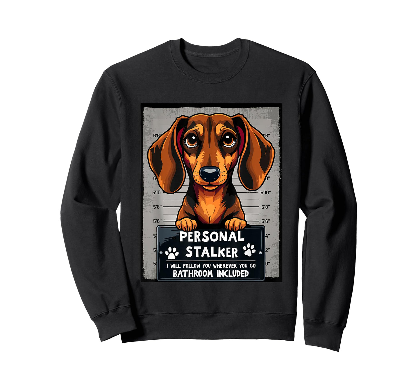 Personal Stalker Dachshund Dogs Parents Funny Dog Joke T-Shirt