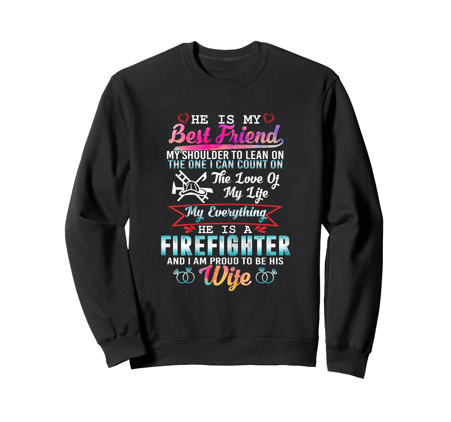 My Husband Is A Firefighter And I Am Proud To Be His Wife T-Shirt