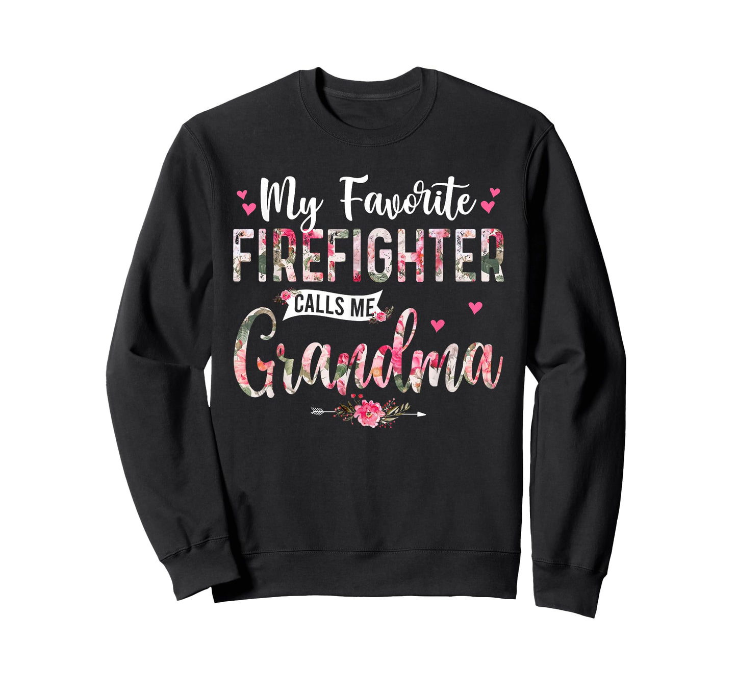 My Favorite Firefighter Call Me Grandma Happy Mother's Day T-Shirt