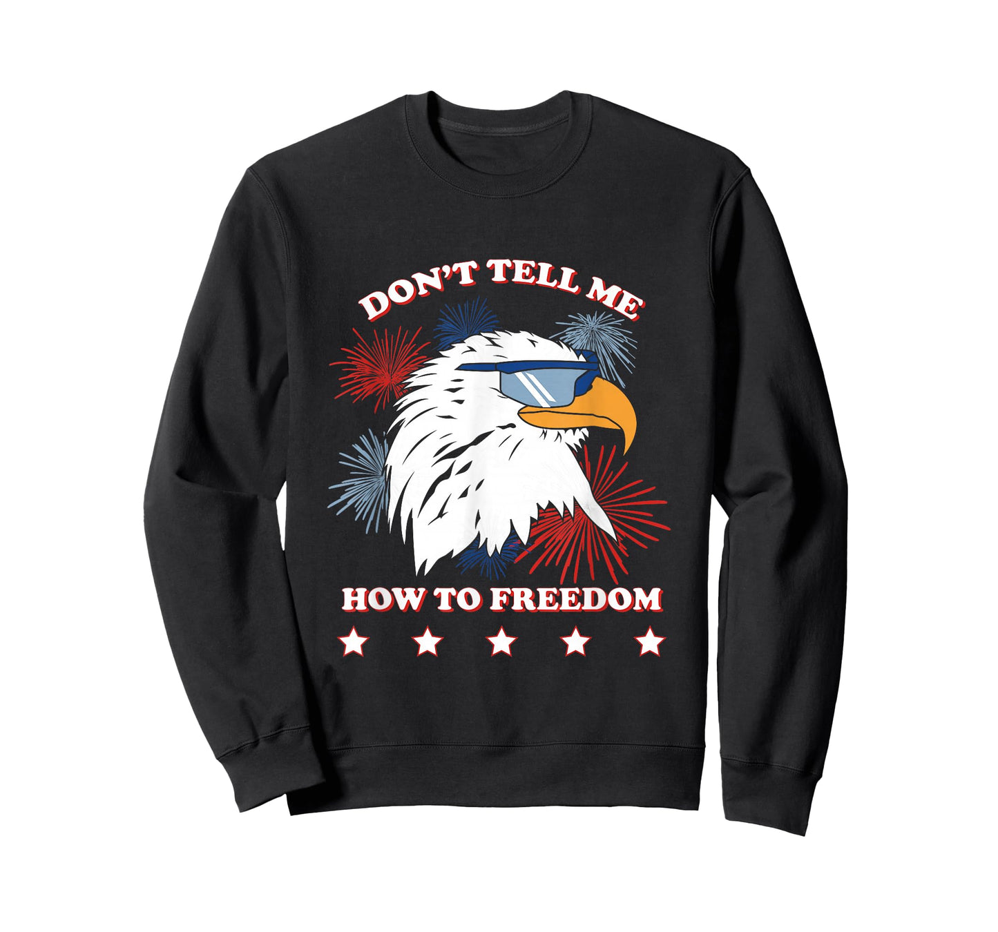 Americana Don’t Tell Me How To Freedom T-Shirt