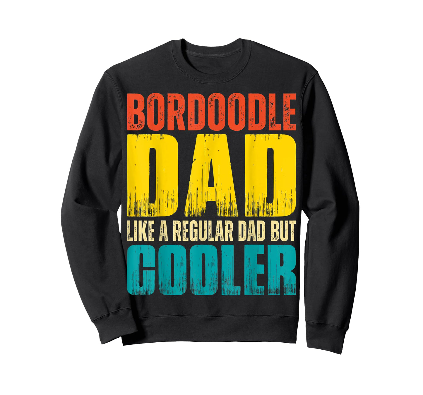 Mens Bordoodle Dad - Like a Regular Dad but Cooler T-Shirt