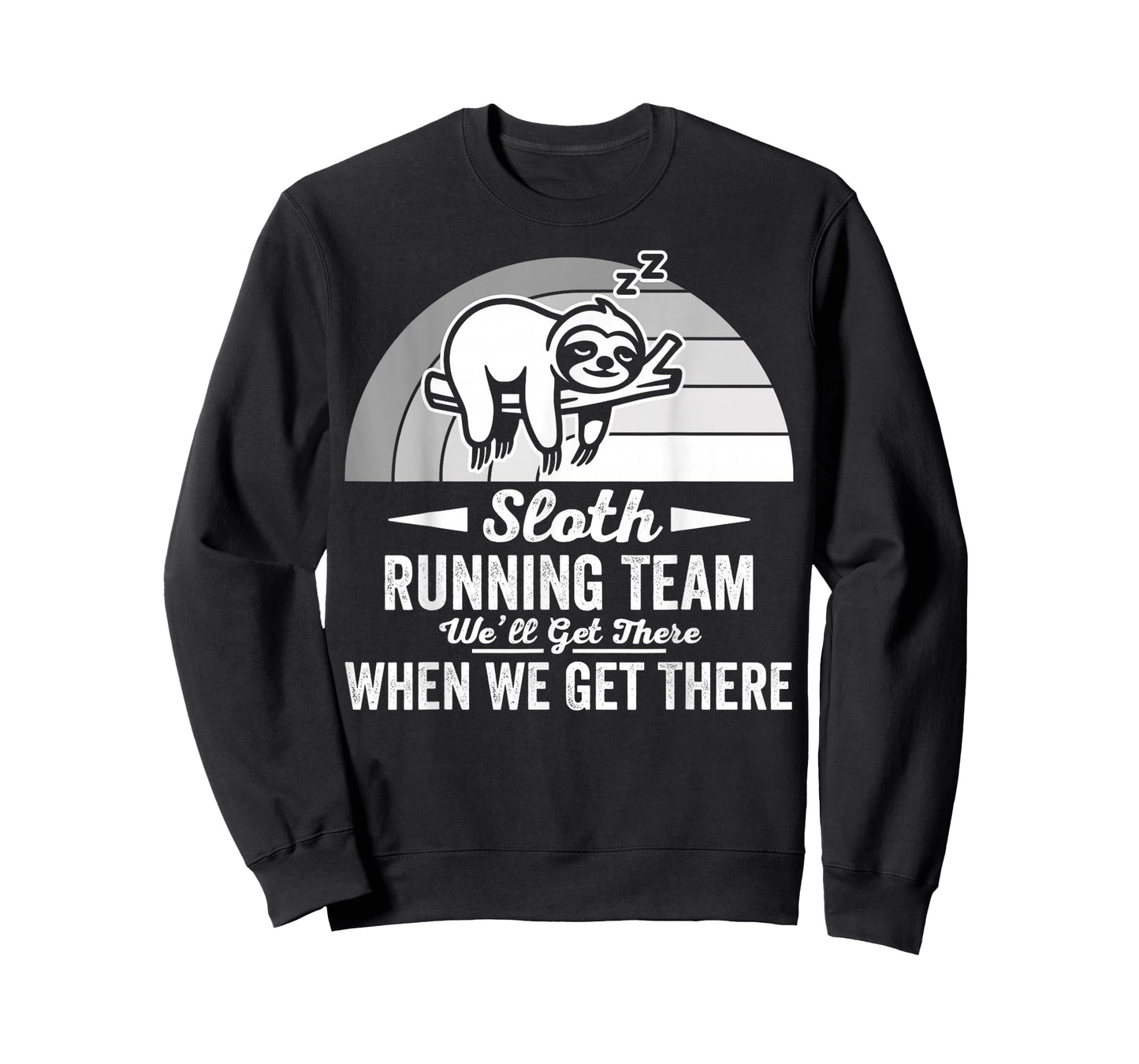 Sloth Running Team We'll Get There T-Shirt