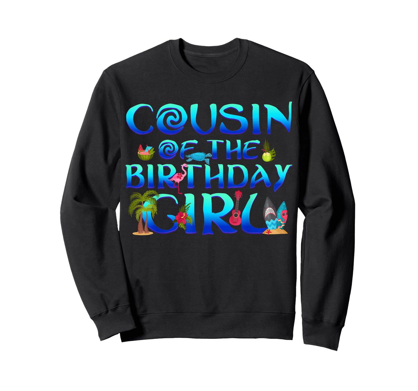 Cousin of The Birthday Girl Tropical Beach Party Family T-Shirt