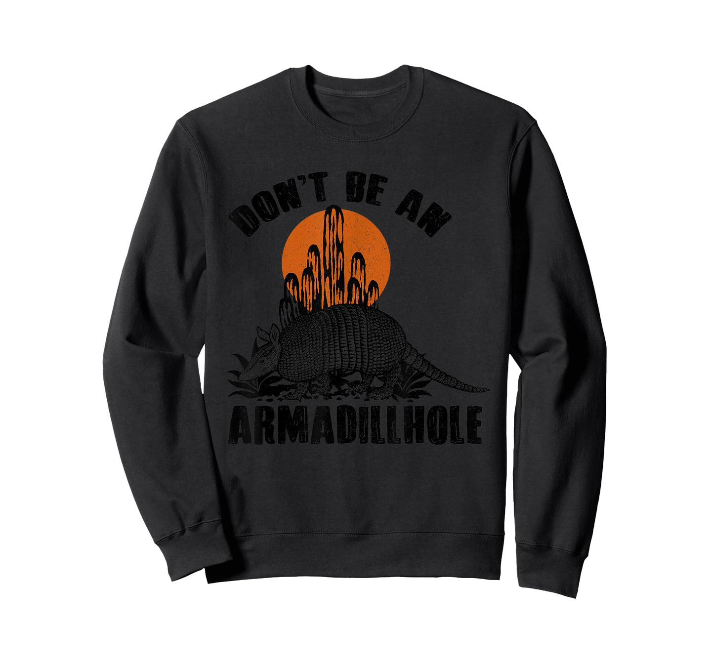 Don't Be An Armadillhole Armadillo, Western Cowgirl Cowboy T-Shirt