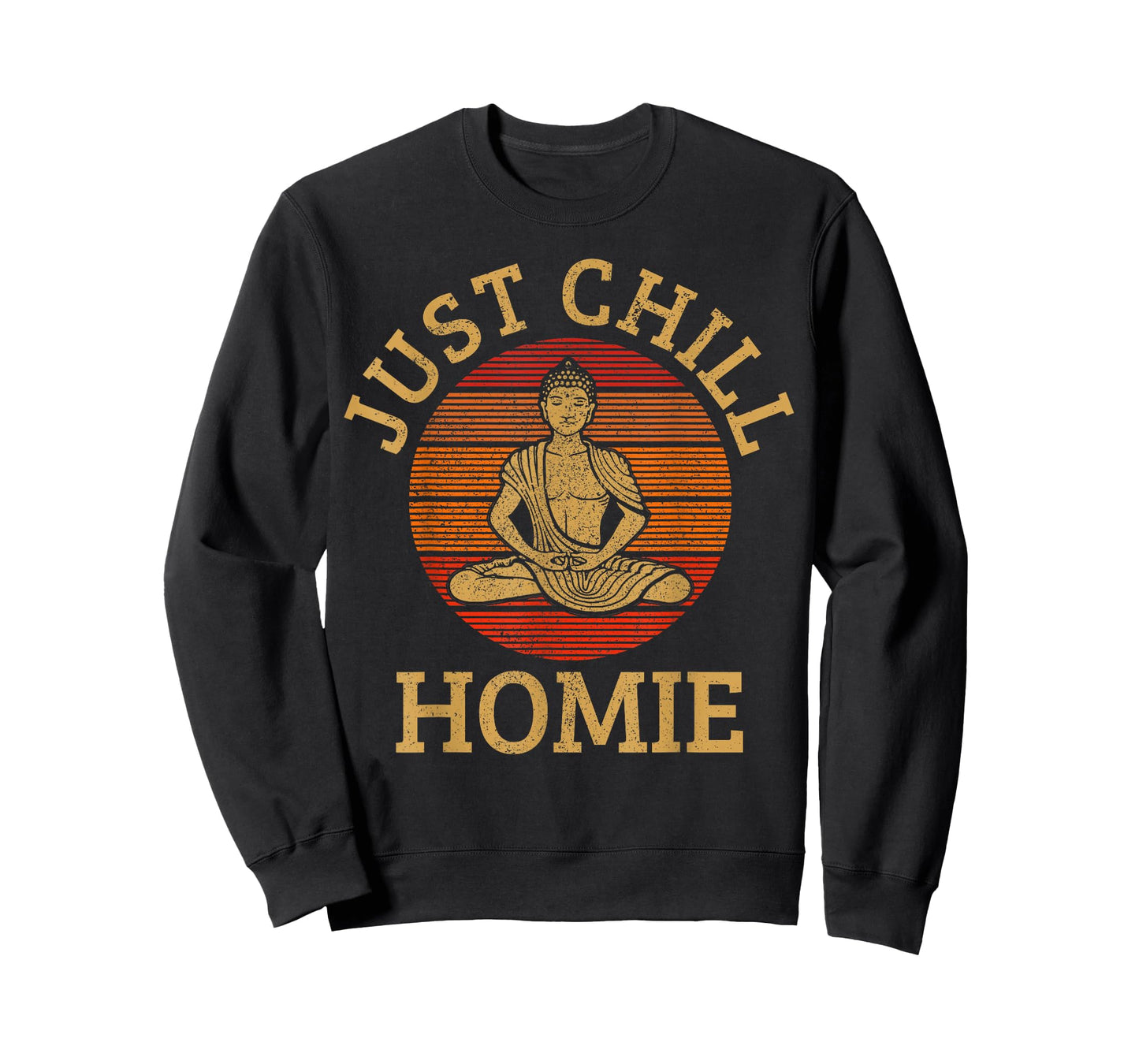 Vintage Buddha - Just Chill Homie Buddhism Funny Yoga T-Shirt