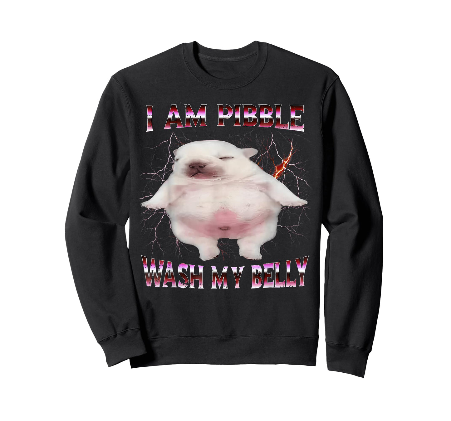 I Am Pibble Wash My Belly Funny Dog Meme T-Shirt
