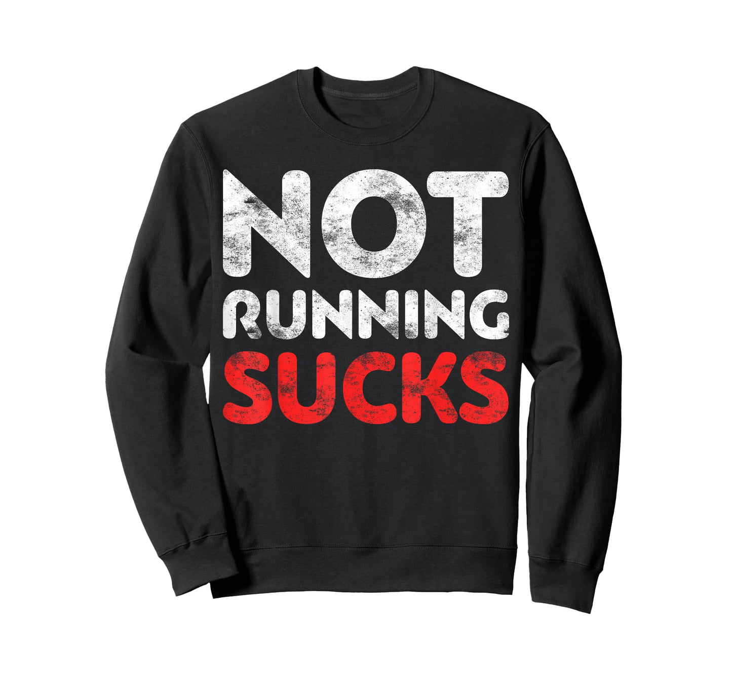 Not Running Sucks T-Shirt Marathon Runner Gift Shirt