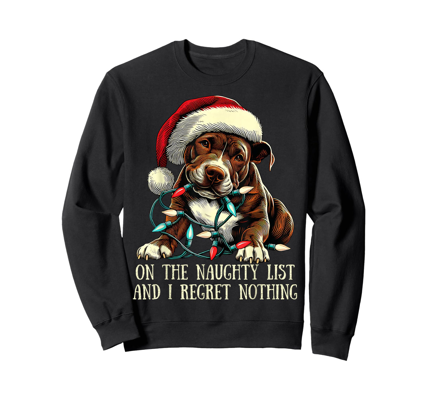 On The Naughty List And I Regret Nothing Pit Bull Christmas T-Shirt