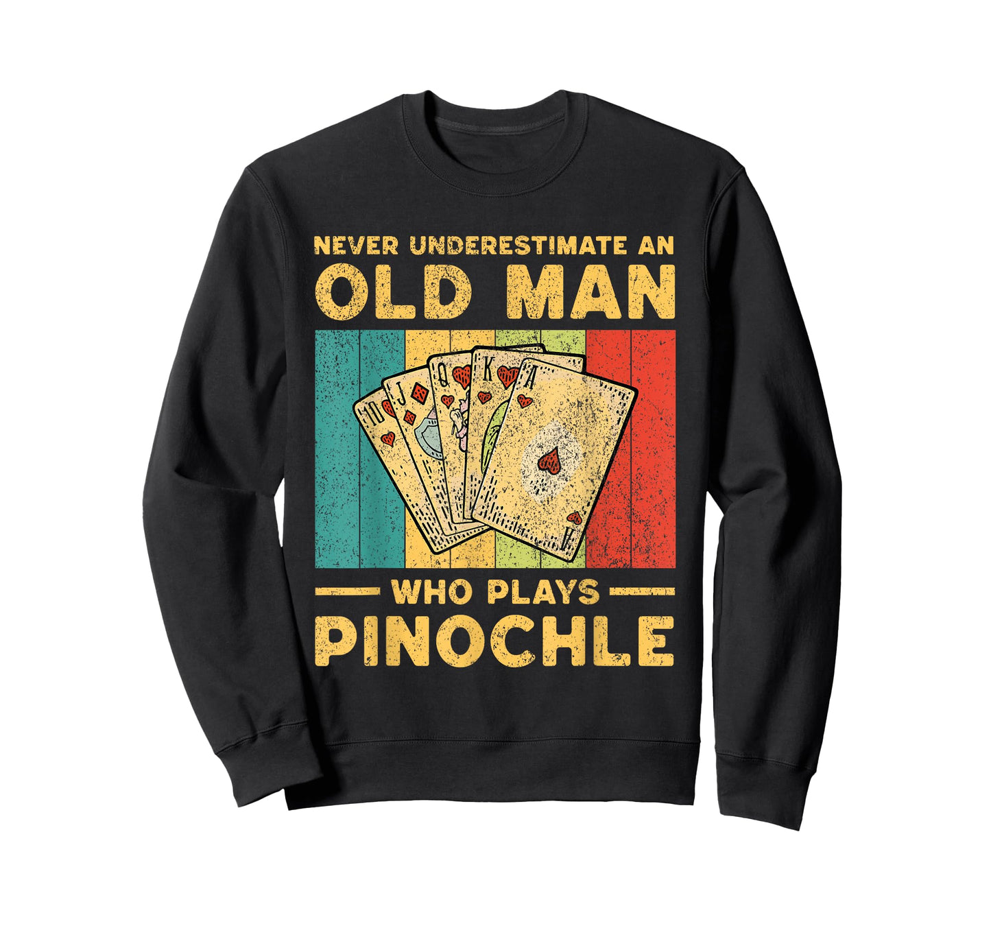 Never Underestimate An Old Man Who Plays Pinochle Pinochle T-Shirt