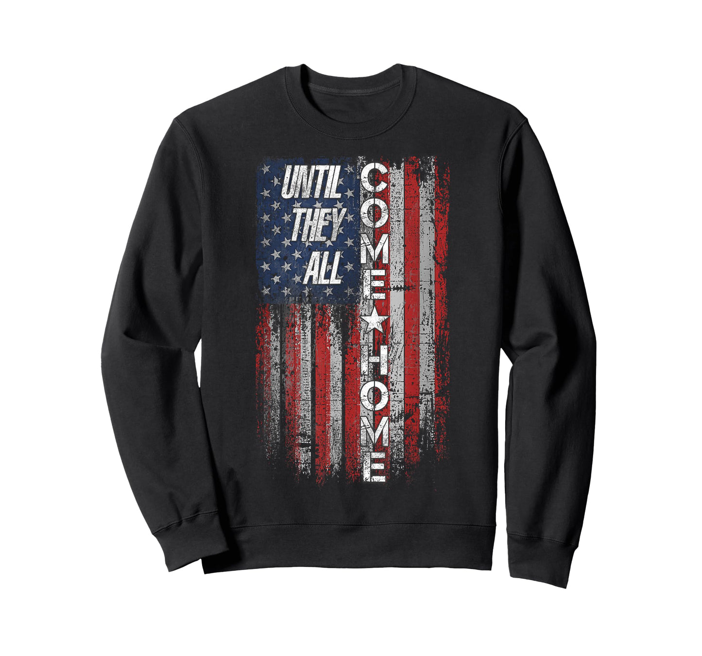 Until They All Come Home T-Shirt