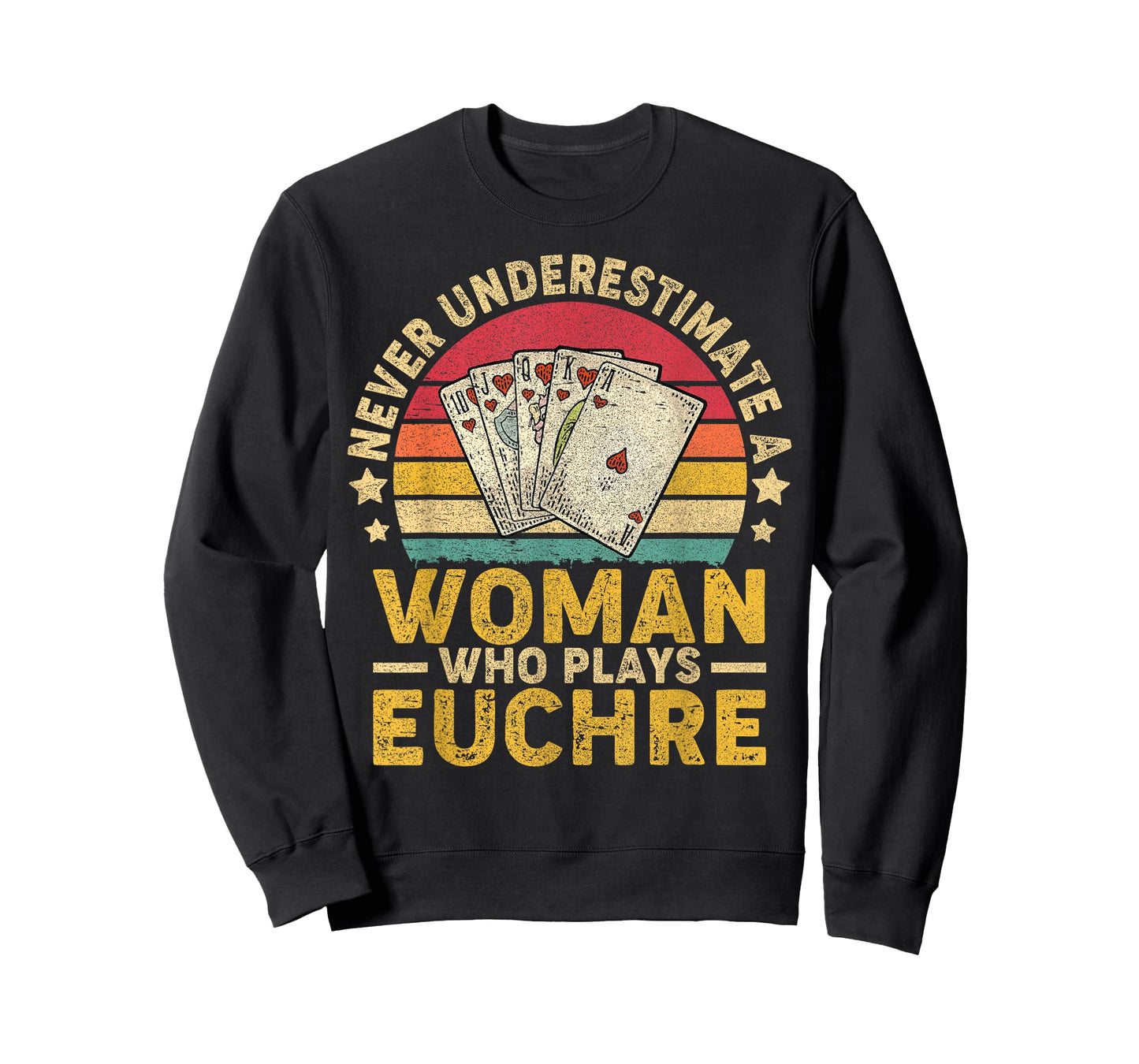 Never Underestimate An Woman Who Plays Euchre Funny Euchre T-Shirt