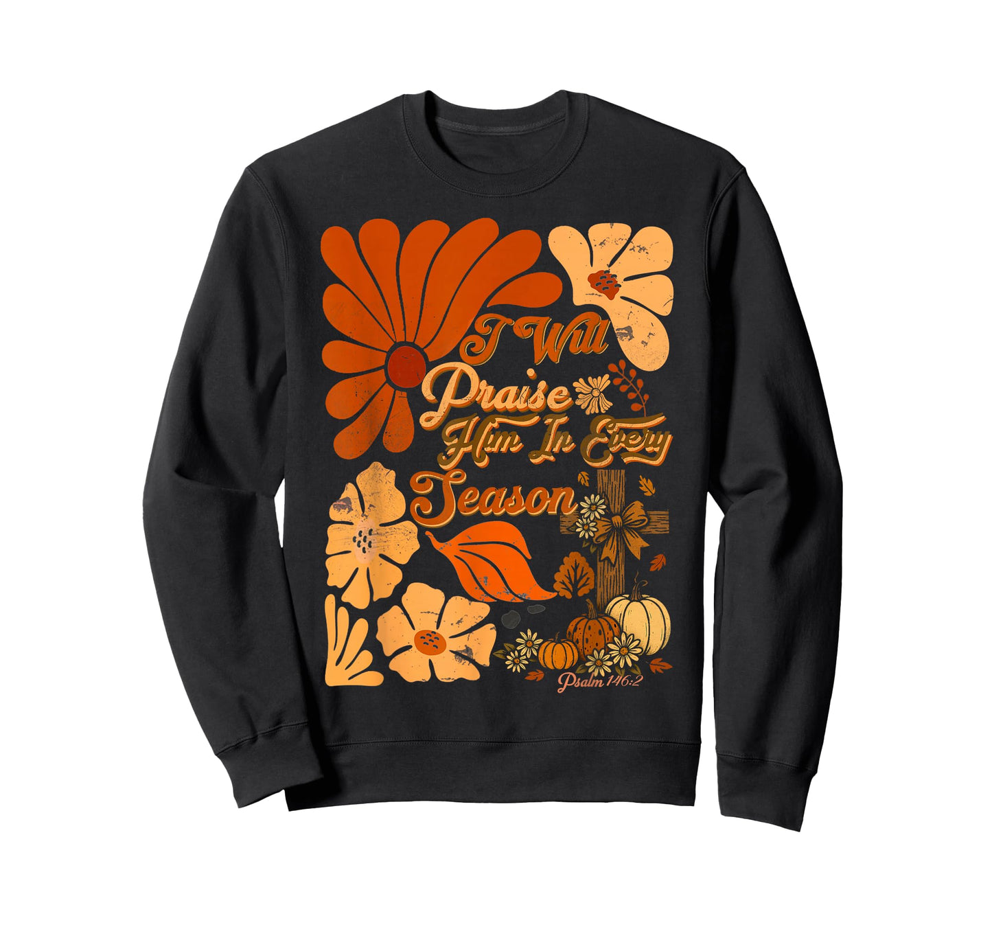 Christian Thanksgiving Pumpkin Praise Him in Every Season T-Shirt