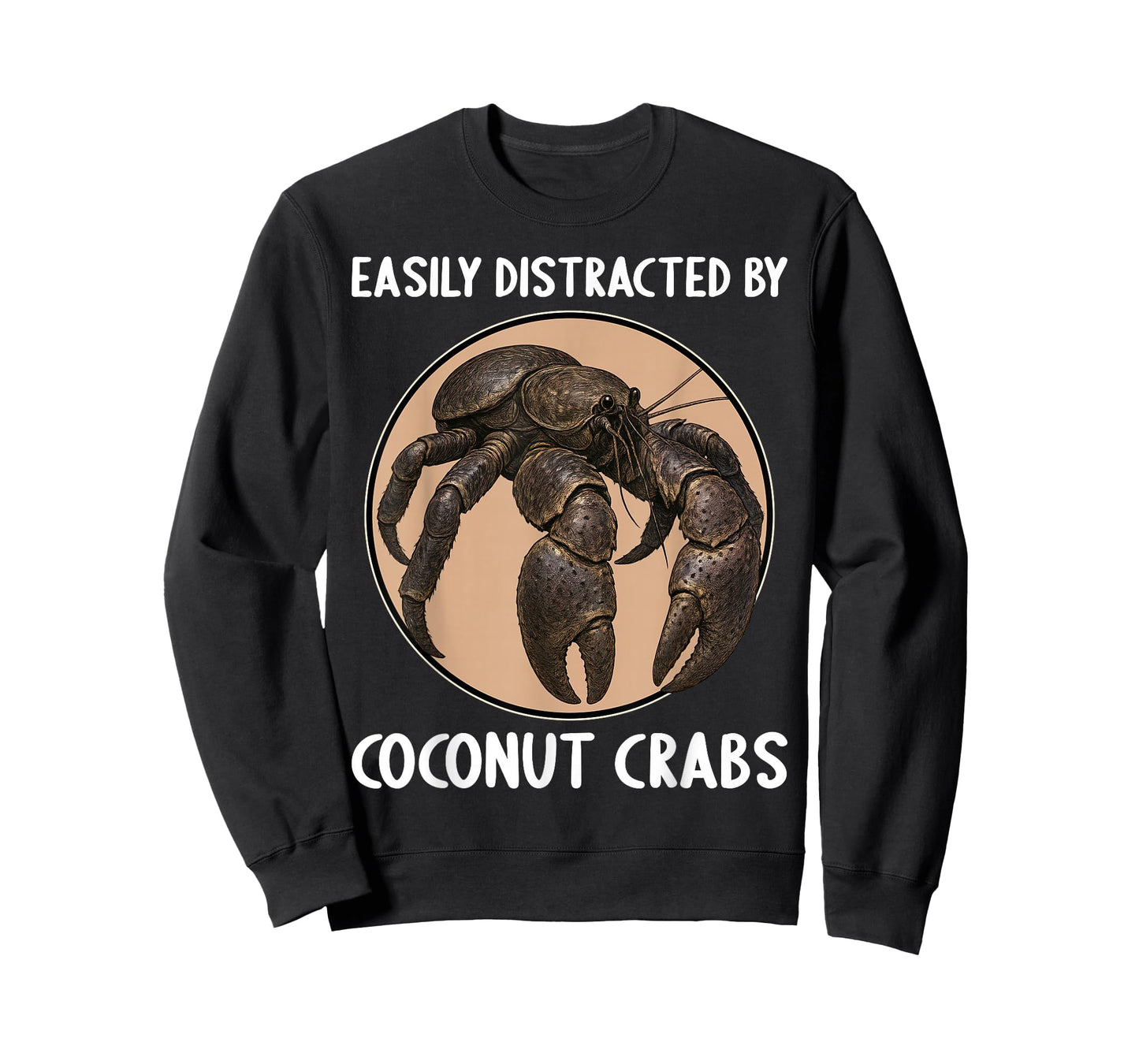 Easily distracted by Coconut Crabs Coconut Crab T-Shirt
