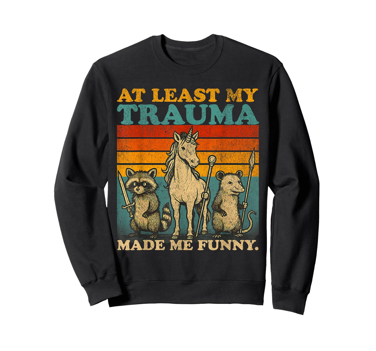 at Least My Trauma Made Me Funny Unicorn T-Shirt