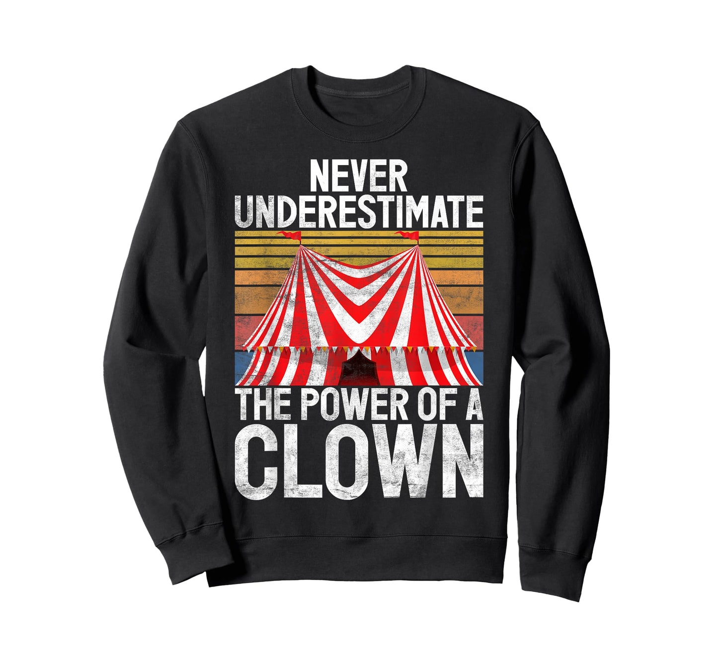 Never underestimate the Power of a Clown T-Shirt