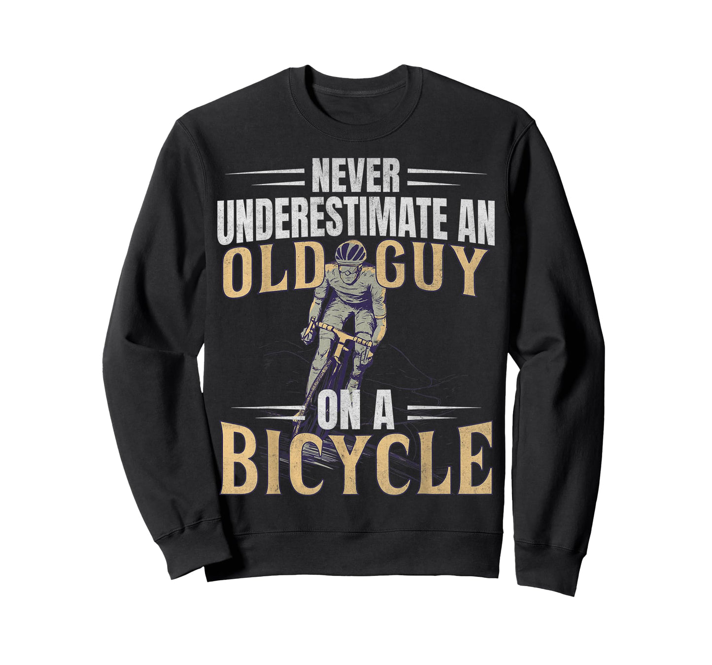 Mens Never Underestimate An Old Guy On A Bicycle Cycling T-Shirt