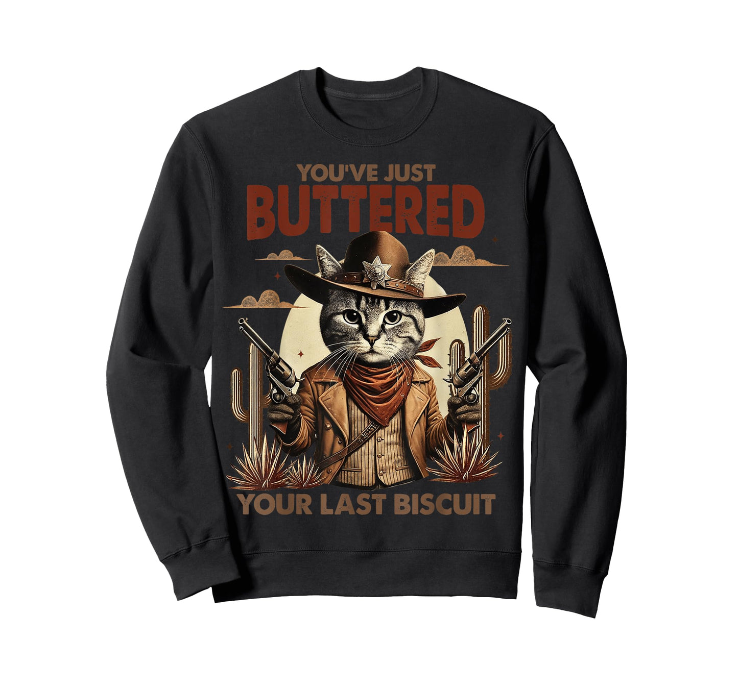 You've Just Buttered Your Last Biscuit Funny Cowboy Cat T-Shirt