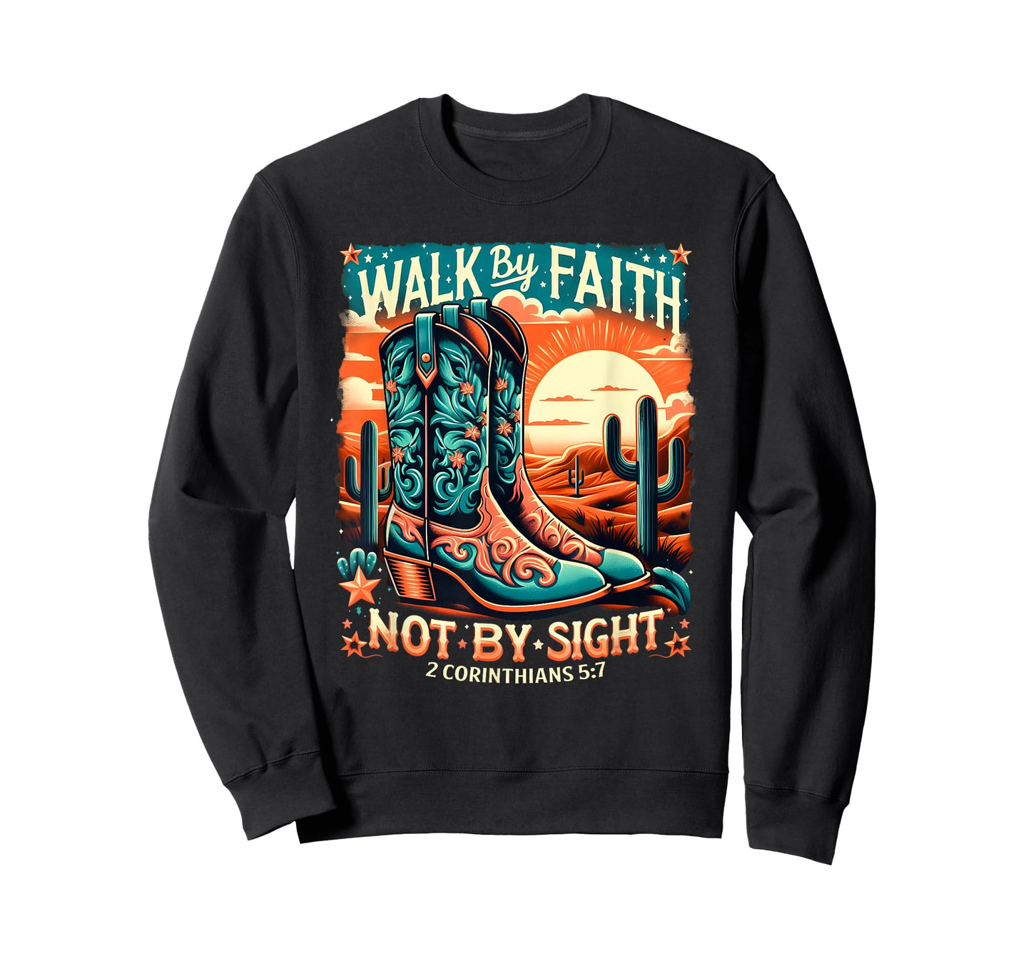 Walk by Faith Not by Sight Western Christian Cowboy Boots T-Shirt