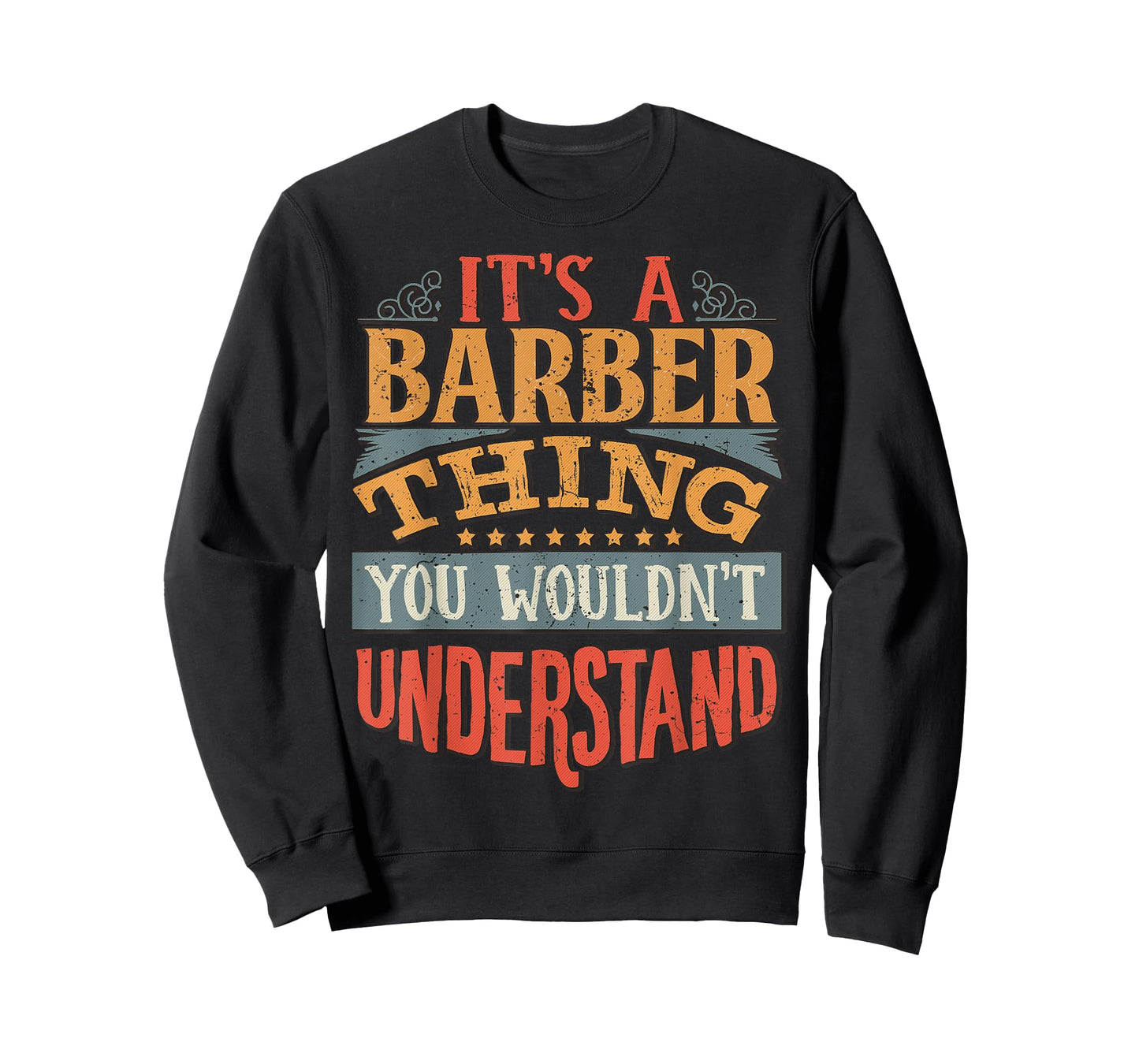 It's A Barber Thing You Wouldn't Understand T-Shirt