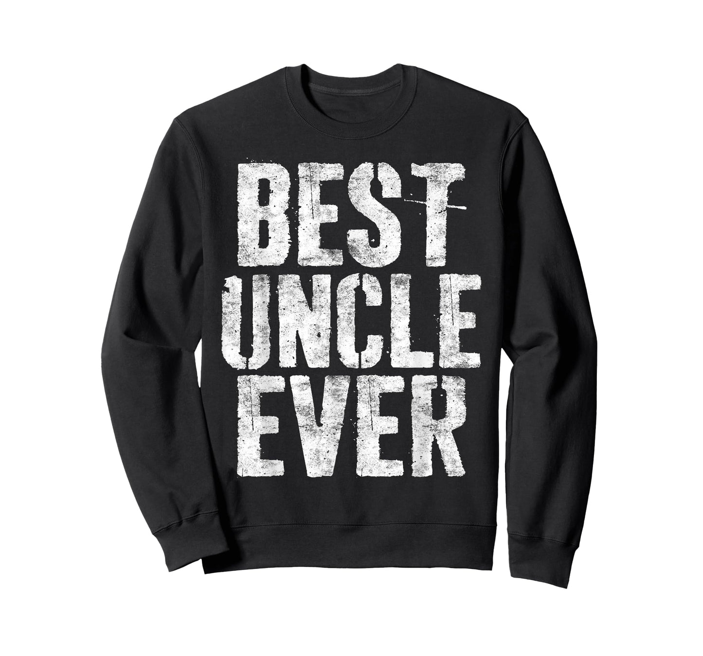 Best Uncle Ever Shirt Funny Men Fathers Day T-Shirt