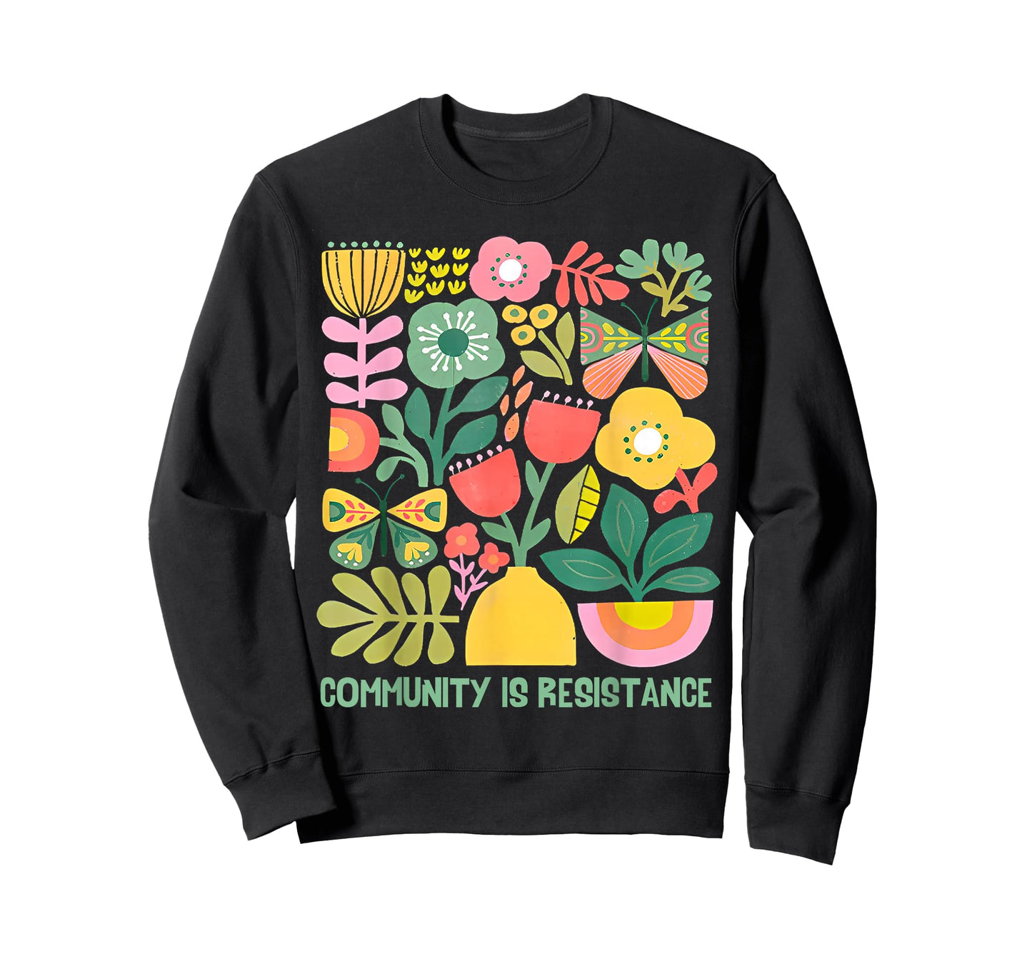 Community is Resistance Progressive Anti Fascism Wildflower T-Shirt