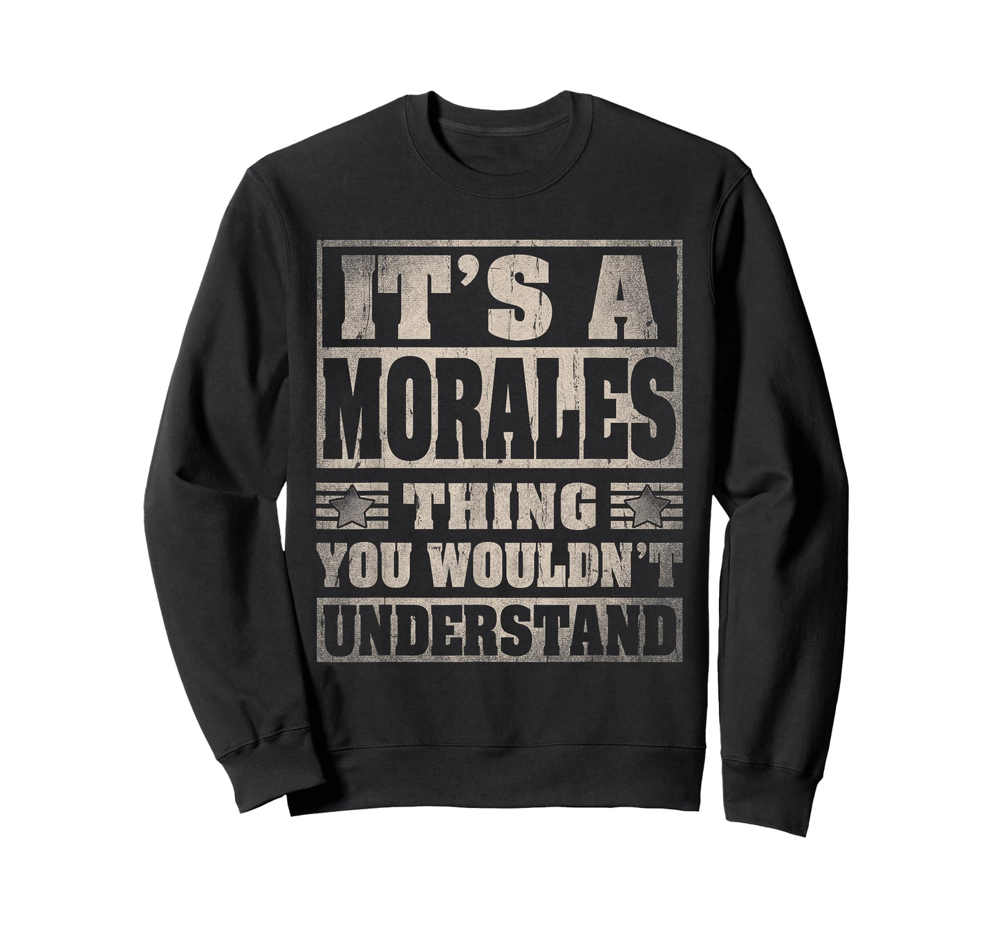 Morales Last Name Shirt It's A Morales Thing T-Shirt