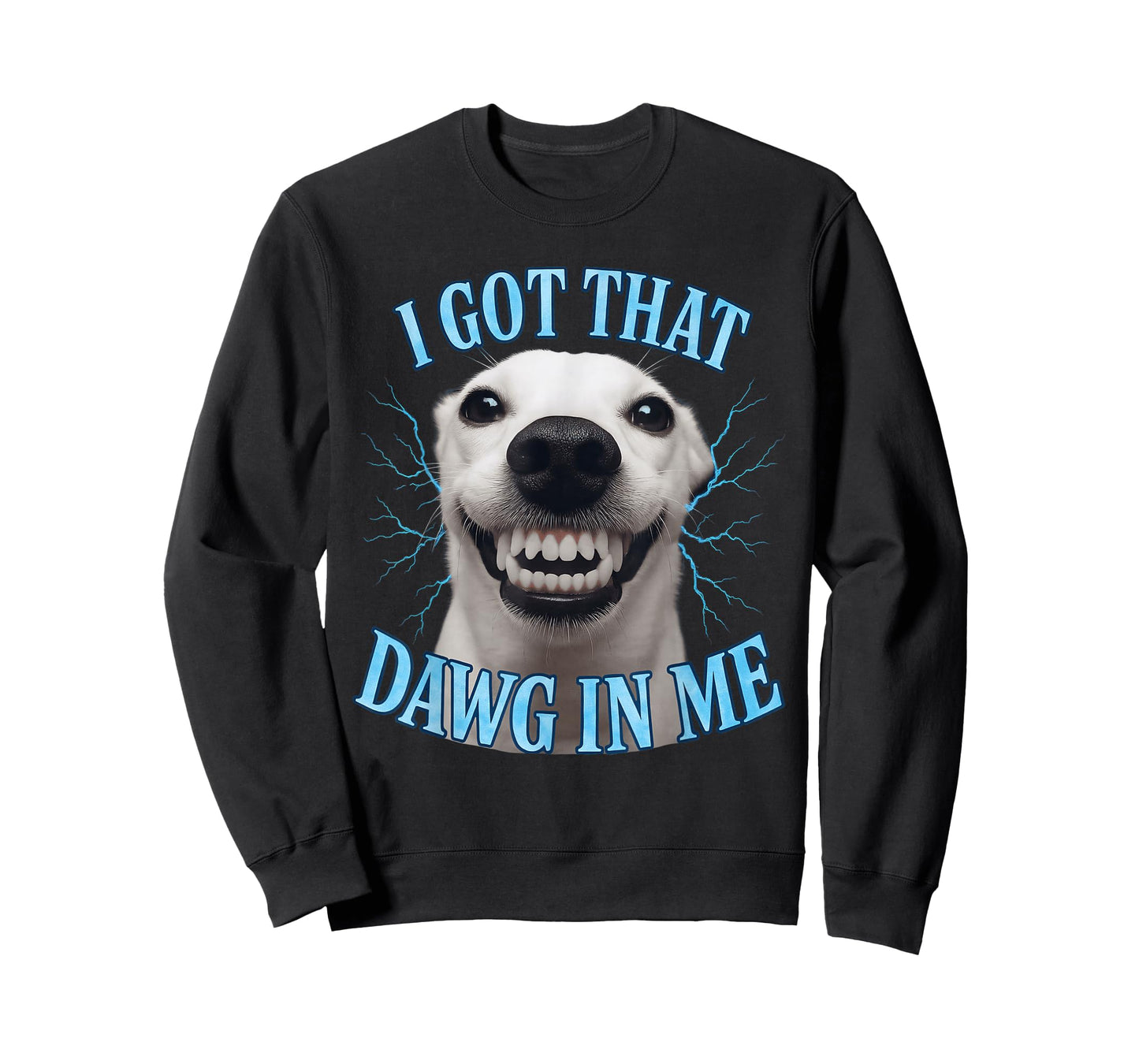 Chihuahua Funny Meme I Got That Dawg in Me T-Shirt