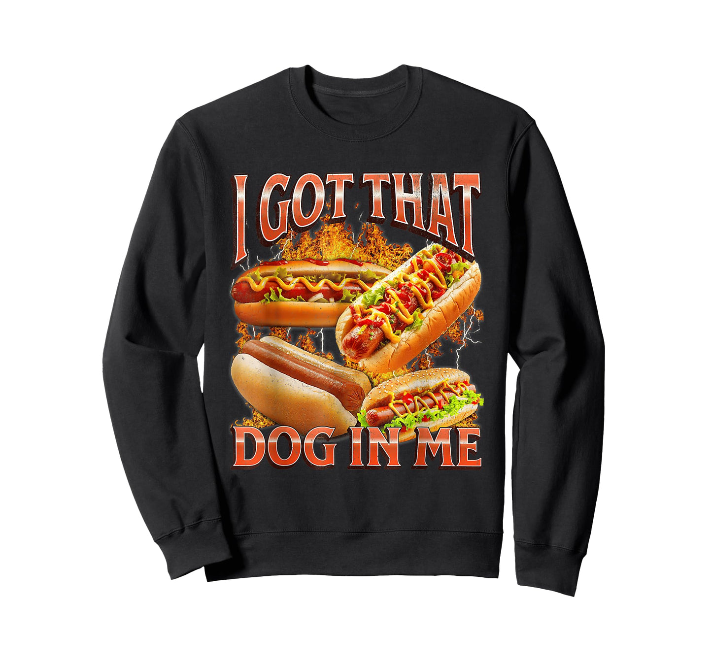 I Got That Dog in Me Funny Hotdog Bootleg Meme Viral Quote T-Shirt