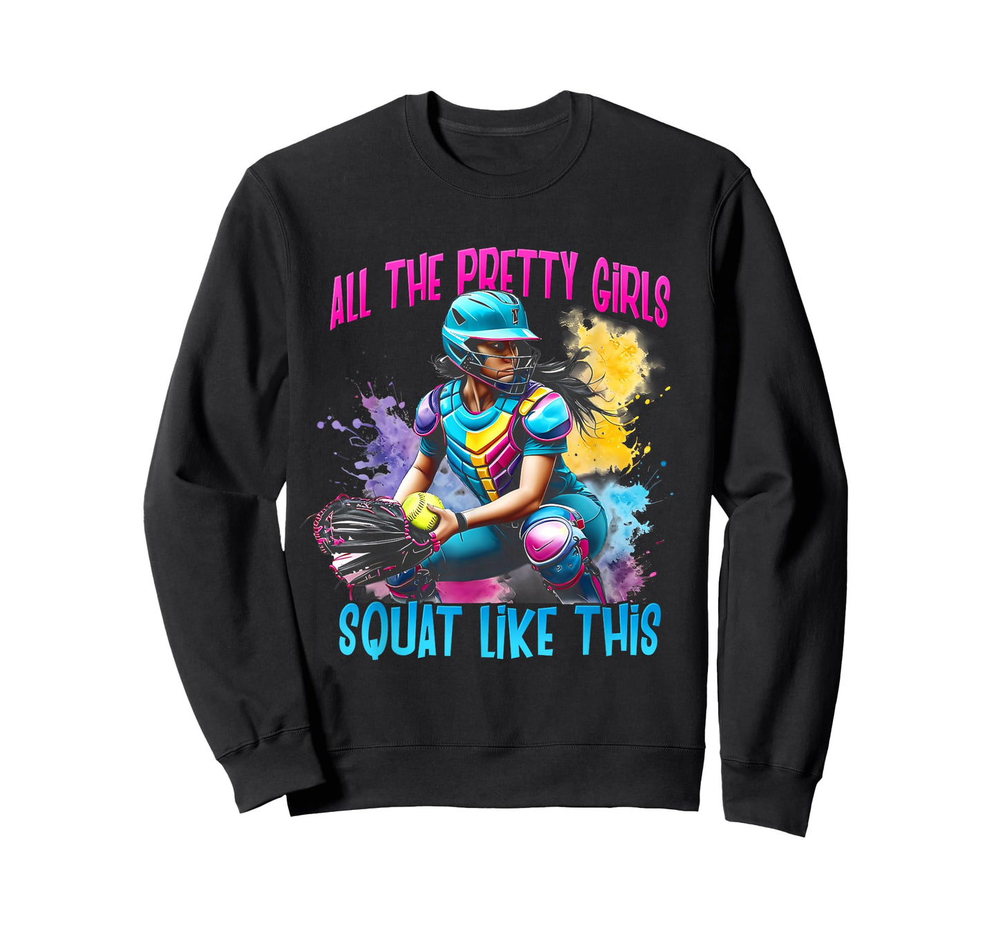 Funny All The Pretty Girls Squat Like-This Softball Catcher T-Shirt