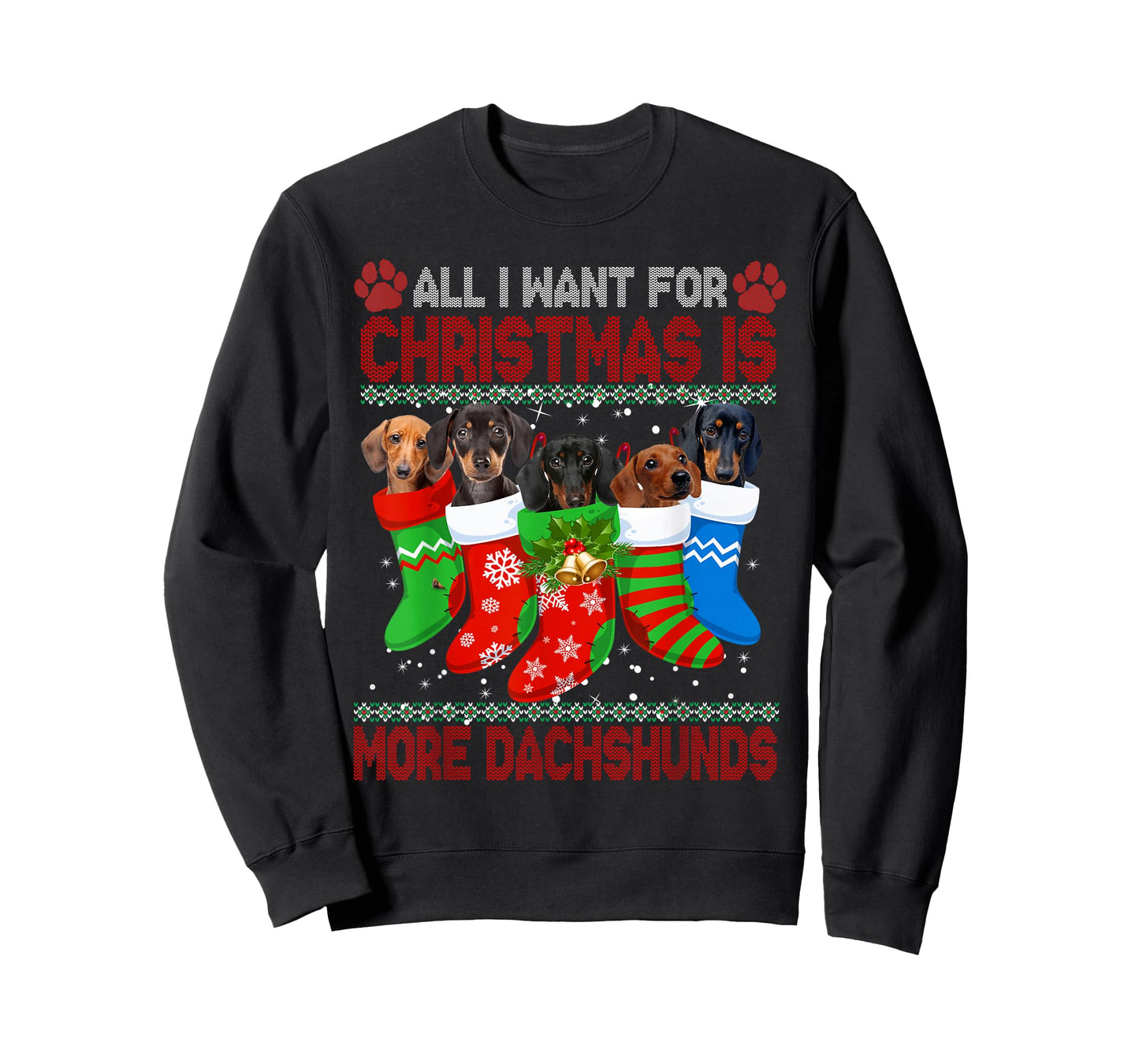 I Want For Christmas Is More Dachshunds Ugly Xmas Dog Lovers T-Shirt