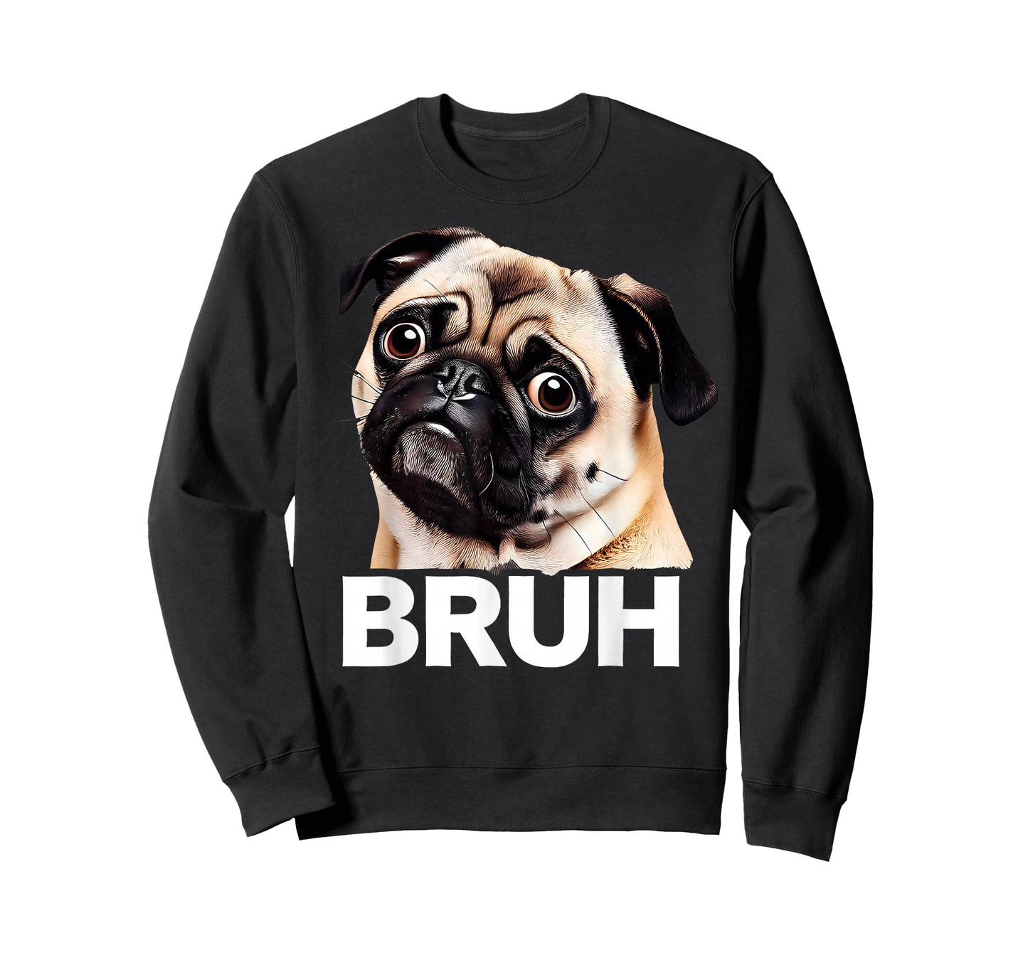 Funny Pug Bruh Silly Puppy Dog Lover Humor T-Shirt