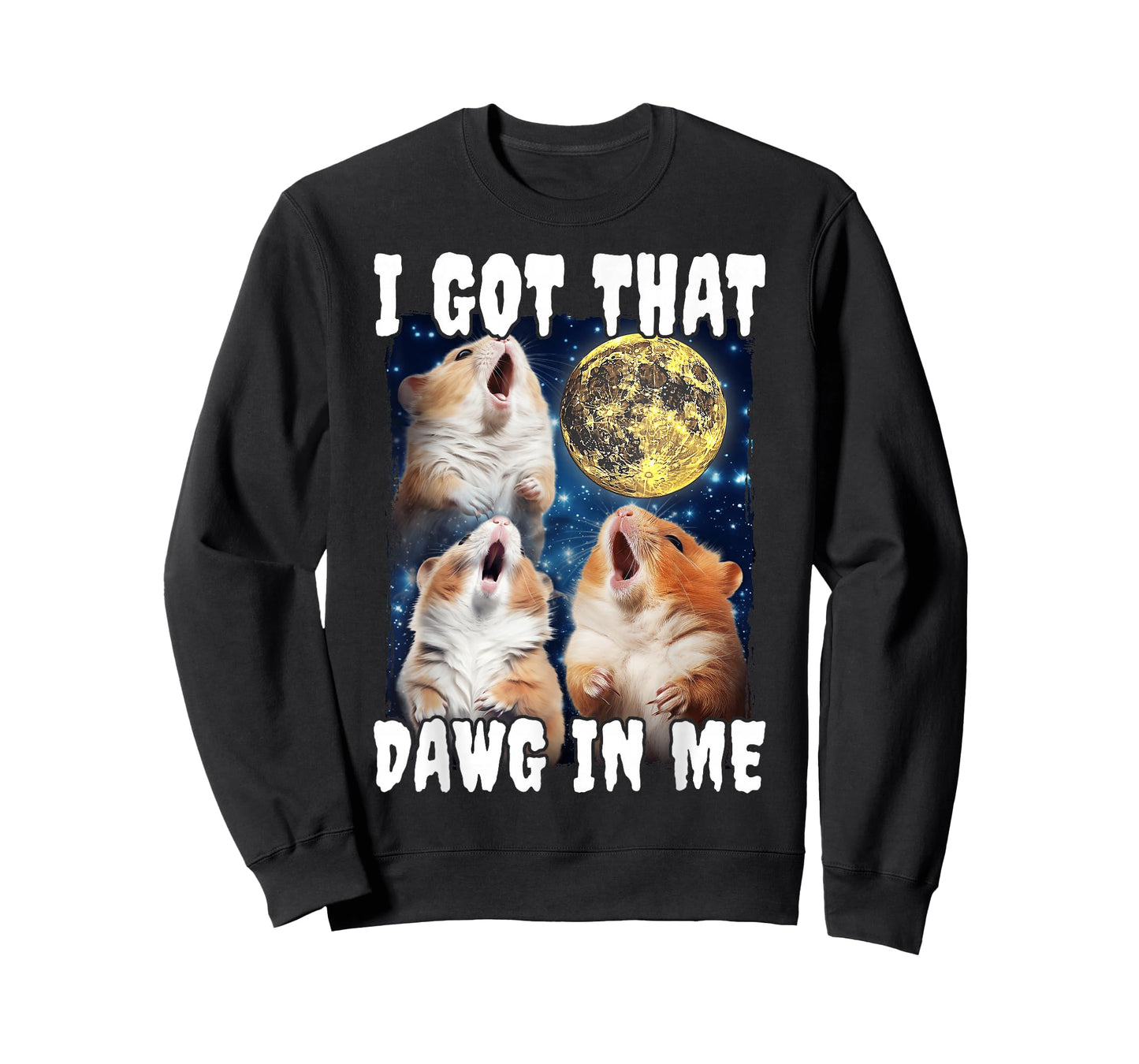 I Got That Dawg In Me Hamster T-Shirt