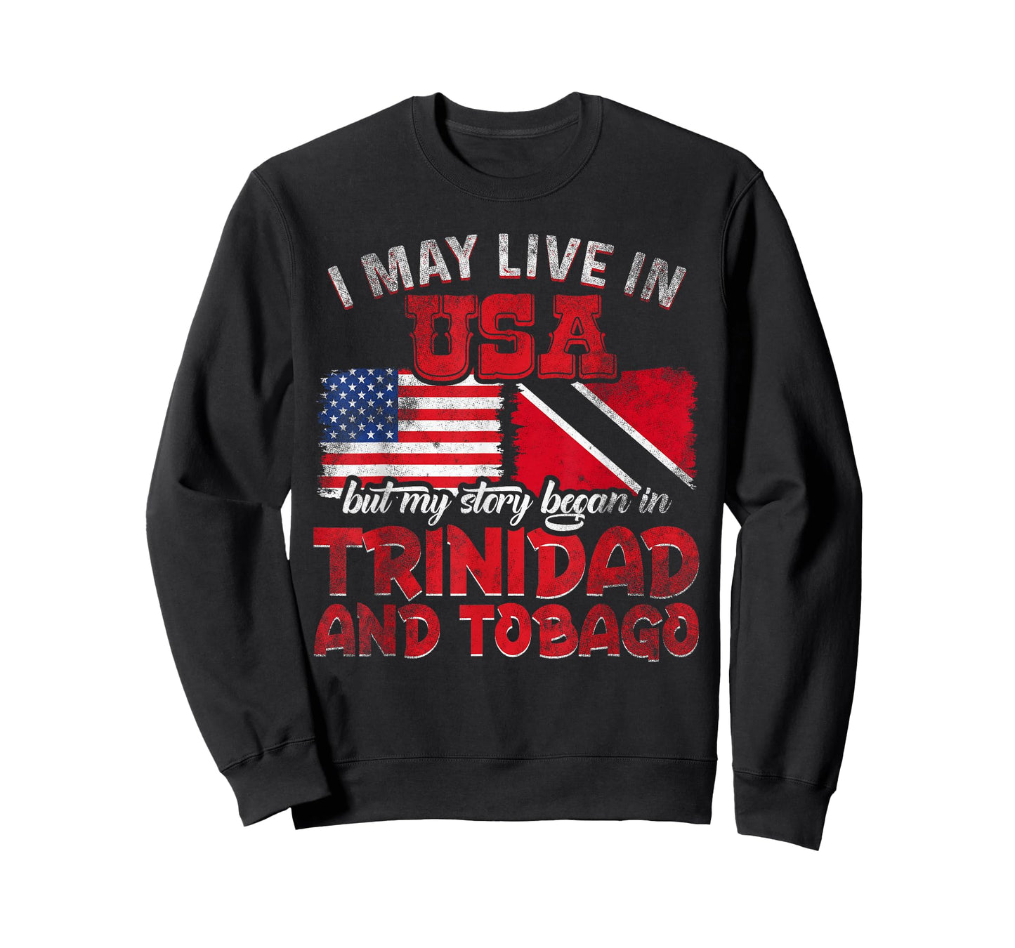 My Story Began In Trinidad And Tobago T-Shirt