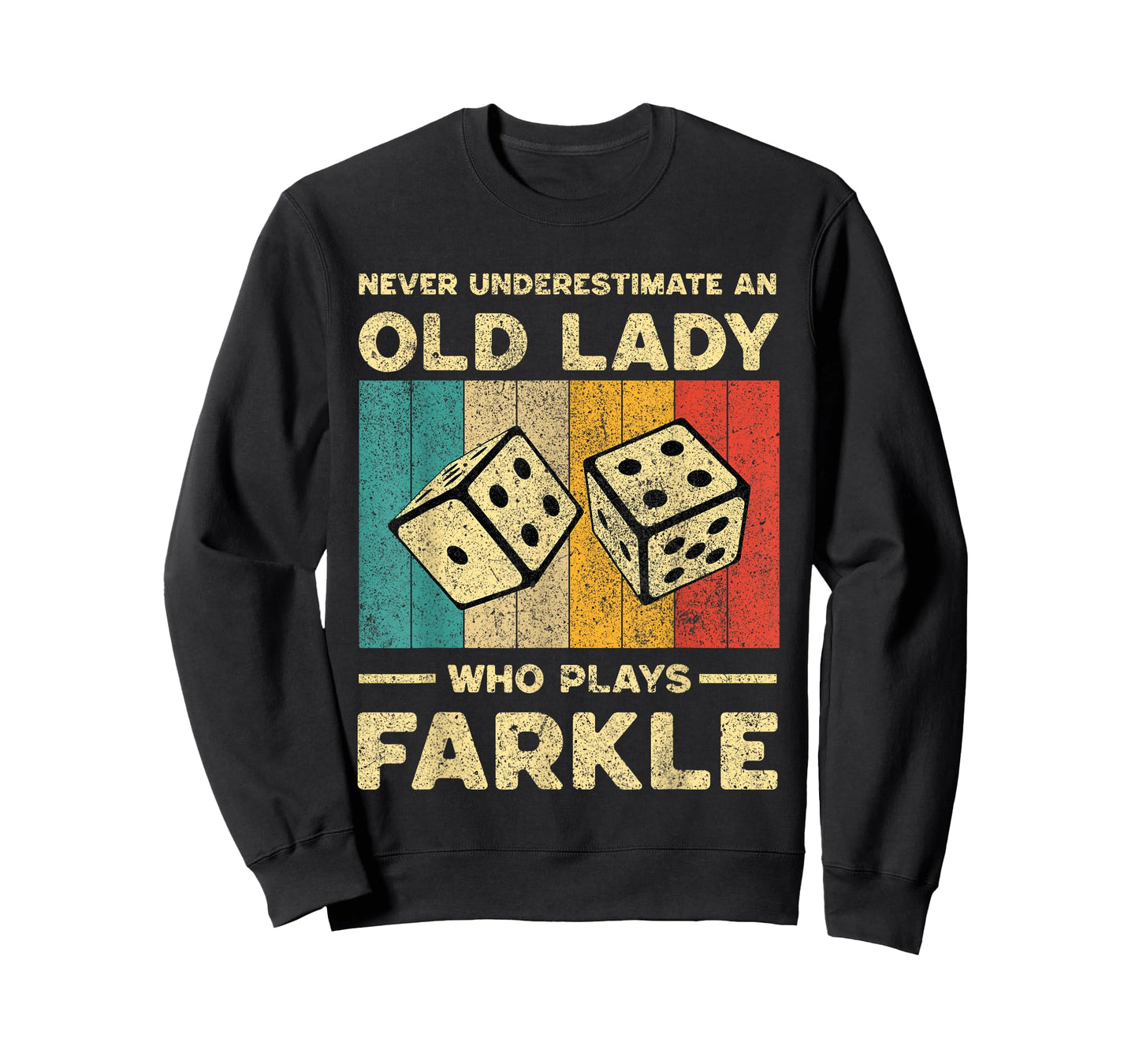 Never Underestimate Old Lady Who Plays Farkle | Farkle Dice T-Shirt