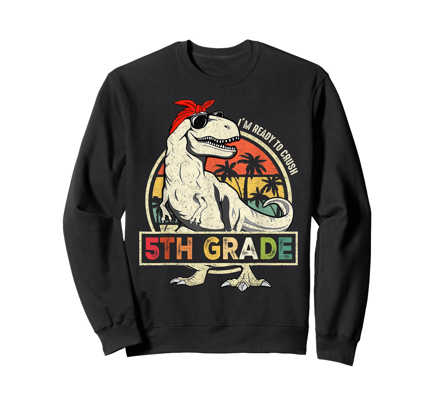 I'm Ready to Crush 5th Grade Back to School Dinosaur Boys T-Shirt