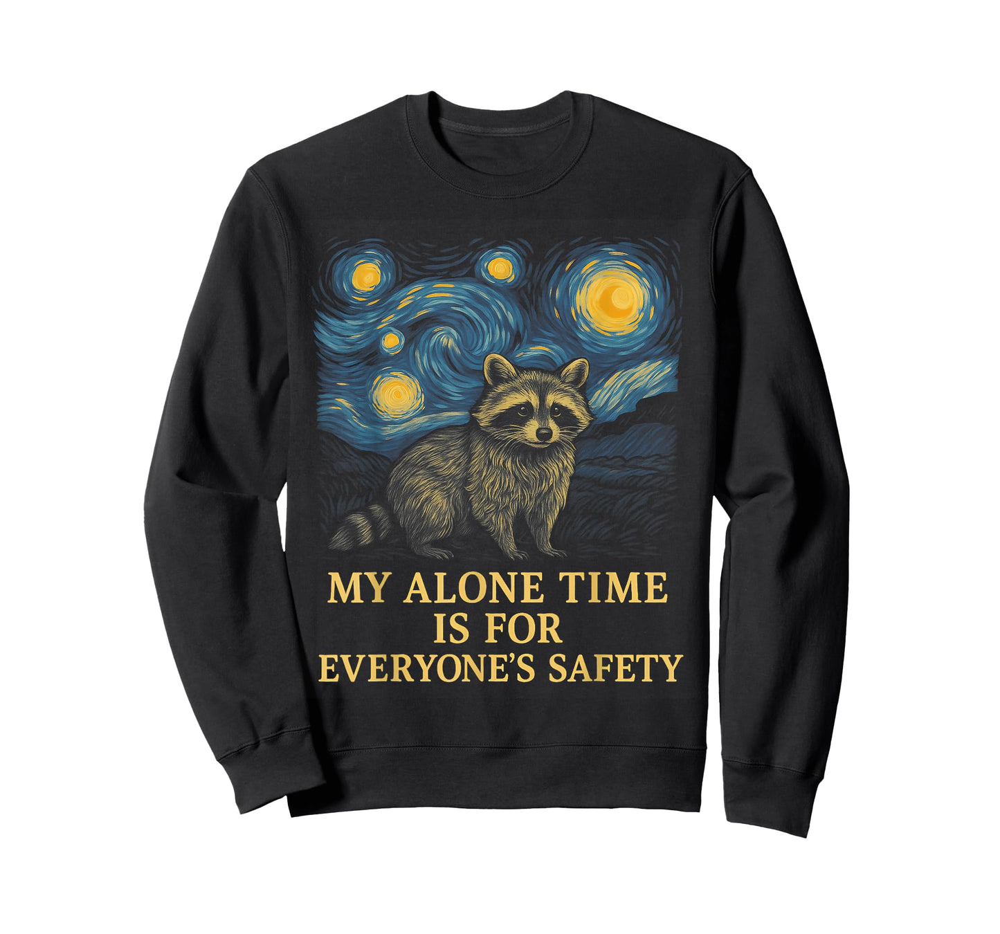 My Alone Time is for Everyone's Safety Raccoon T-Shirt