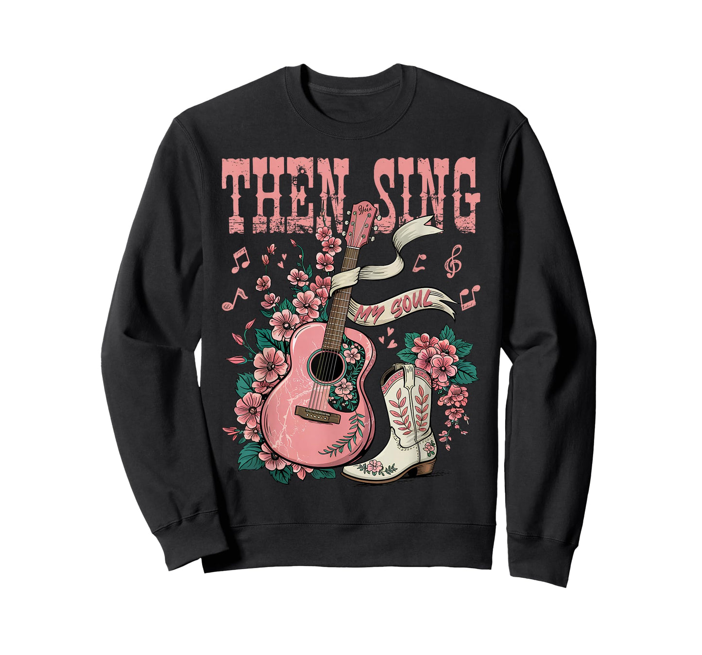 Then Sing My Soul Pink Guitar Cowgirl Boot Christian Western T-Shirt