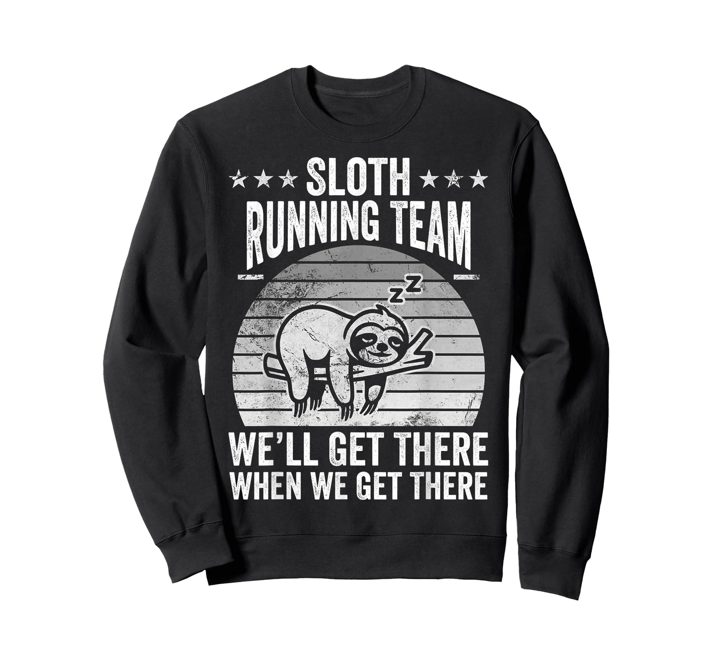 Sloth Running Team We'll Get There T-Shirt