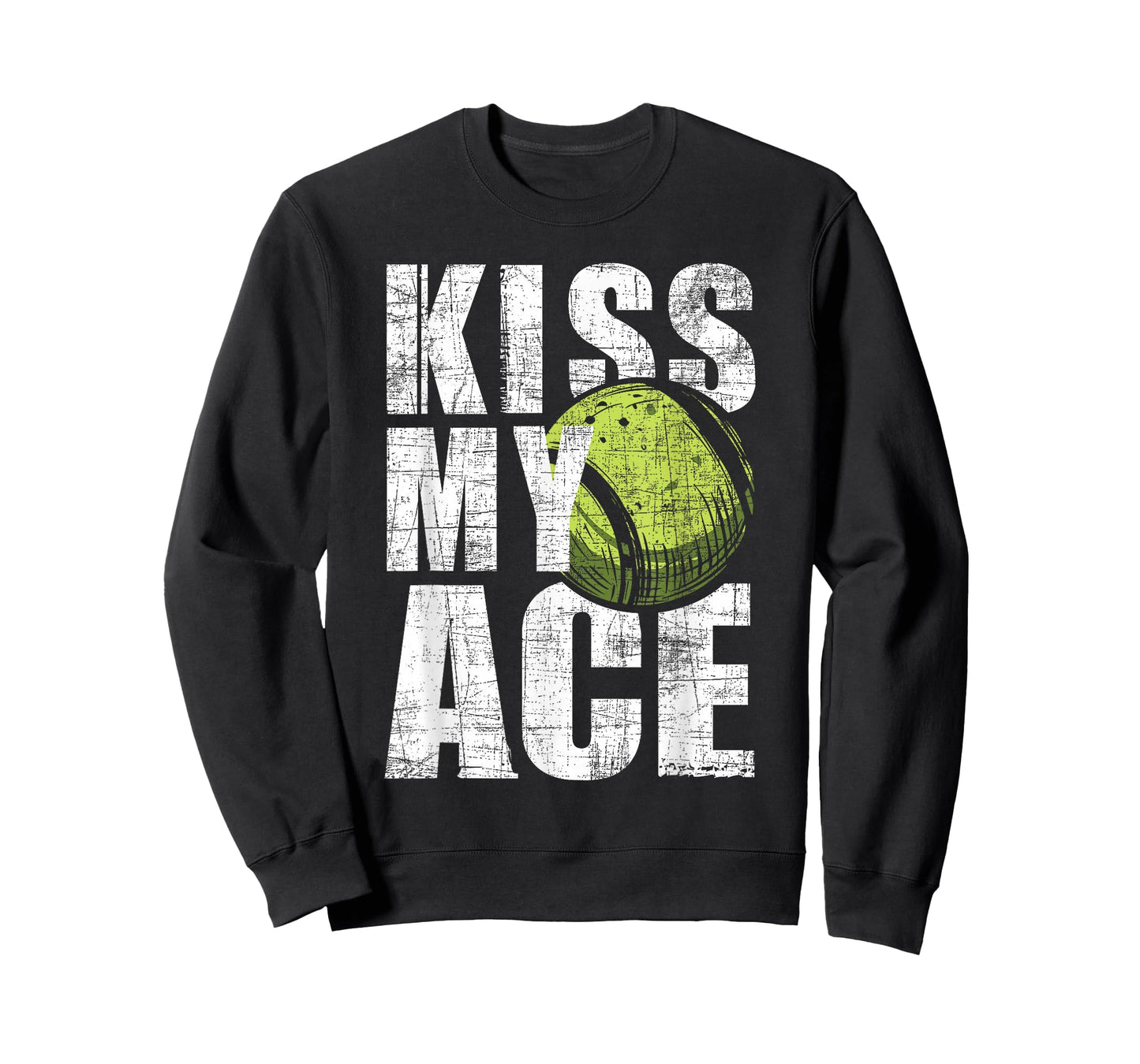 Kiss My Ace - Tennis Player Sports Lover Tournament T-Shirt